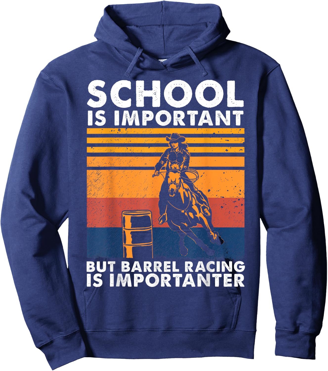 School Is Important But Barrel Racing Is Importanter Funny Hoodie - Hoodie | Navy