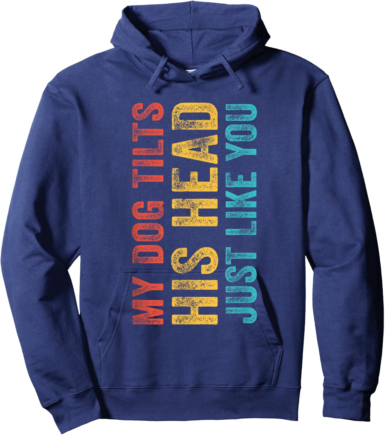 Funny My Dog Tilts His Head Just Like You Vintage Retro Women Girls Kids Hoodie - Hoodie | Navy