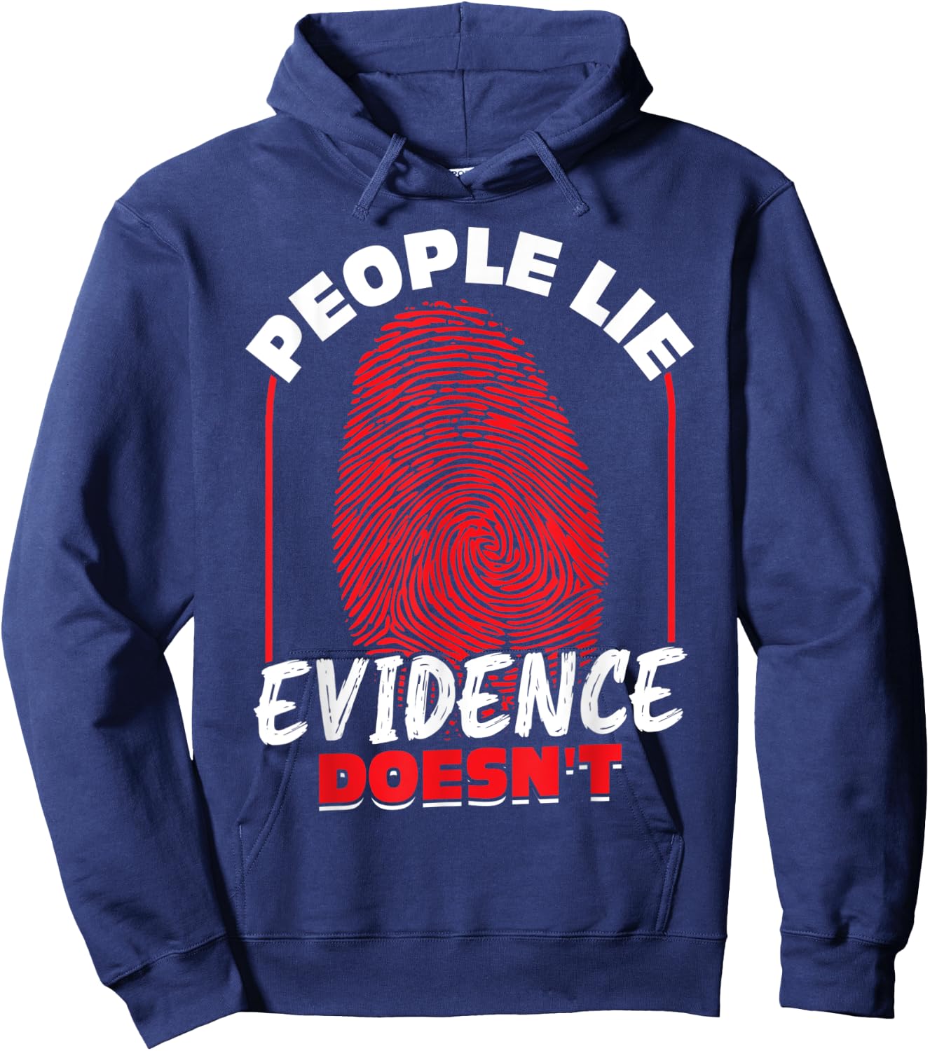 People Lie - Evidence Doesn't - Forensic Scientist Hoodie - Hoodie | Navy
