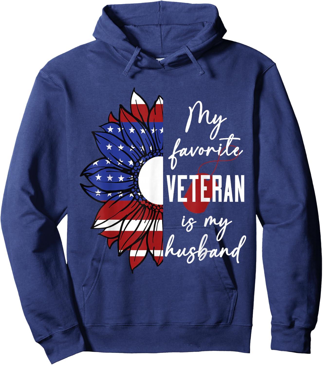 My Favorite Veteran is My Husband Sunflower American Flag Hoodie - Hoodie | Navy