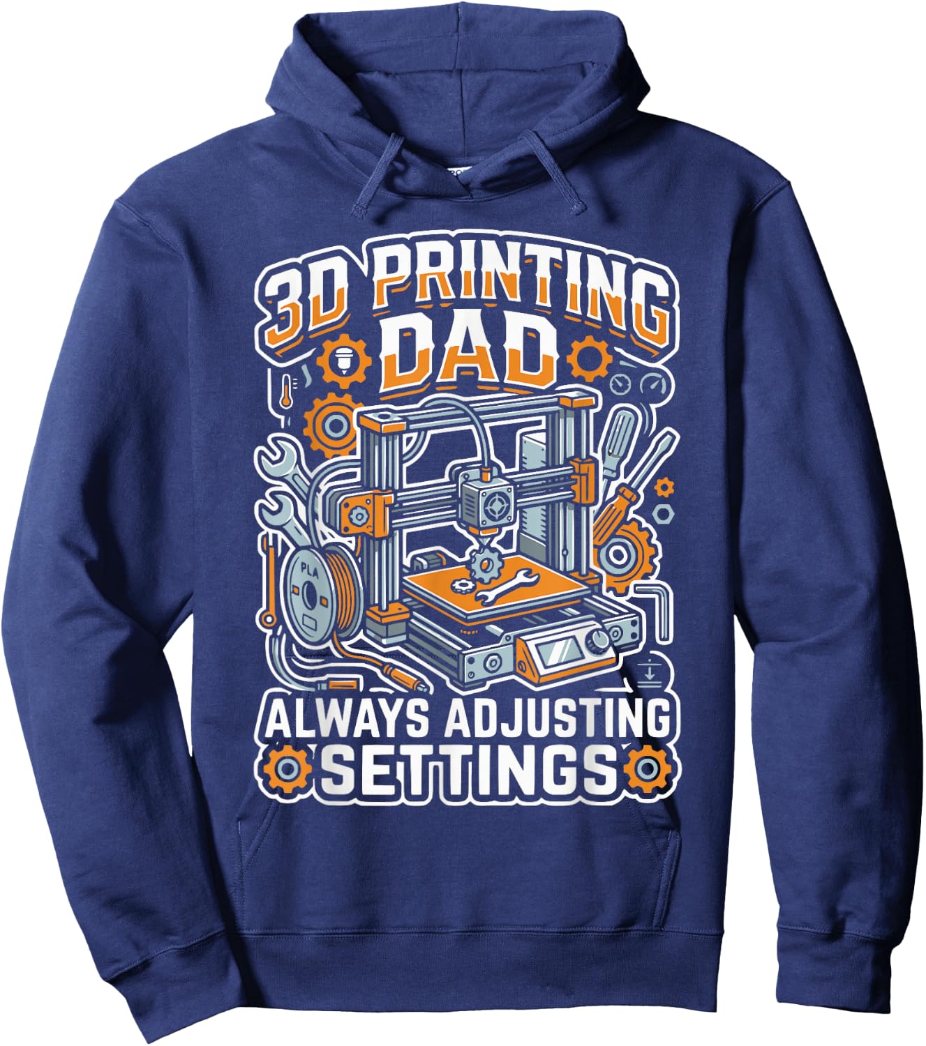 3D Printing Dad 3D Printer Nozzle Filament Daddy Fathers Day Hoodie - Hoodie | Navy