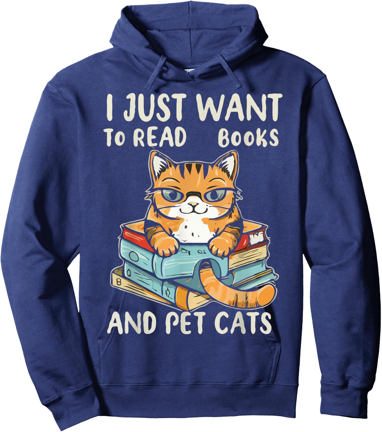I Just Want To Read Books And Pet Cats Hoodie - Hoodie | Navy