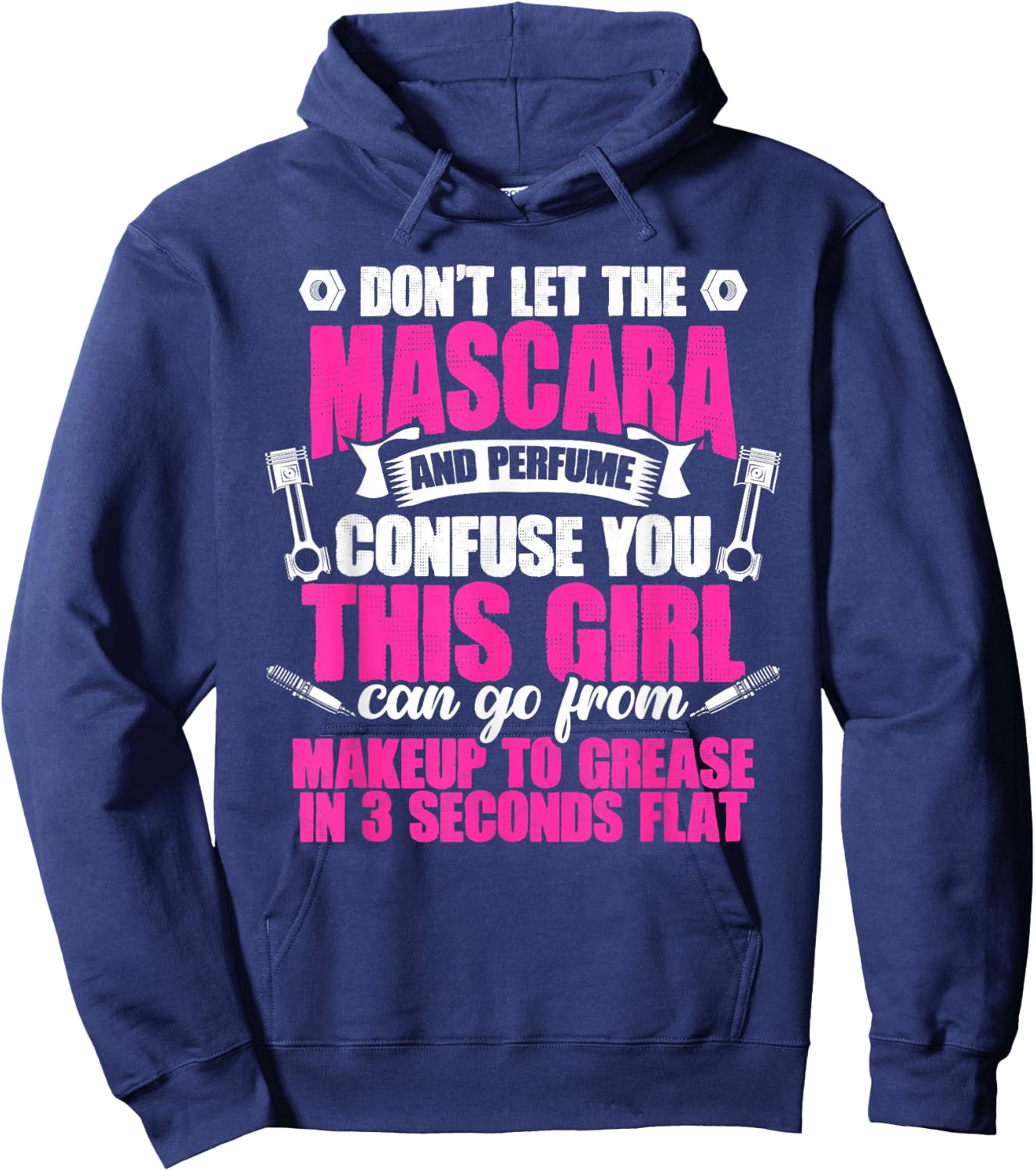 Mascara And Perfume I'm A Female Mechanic Sarcasm Hoodie - Hoodie | Navy