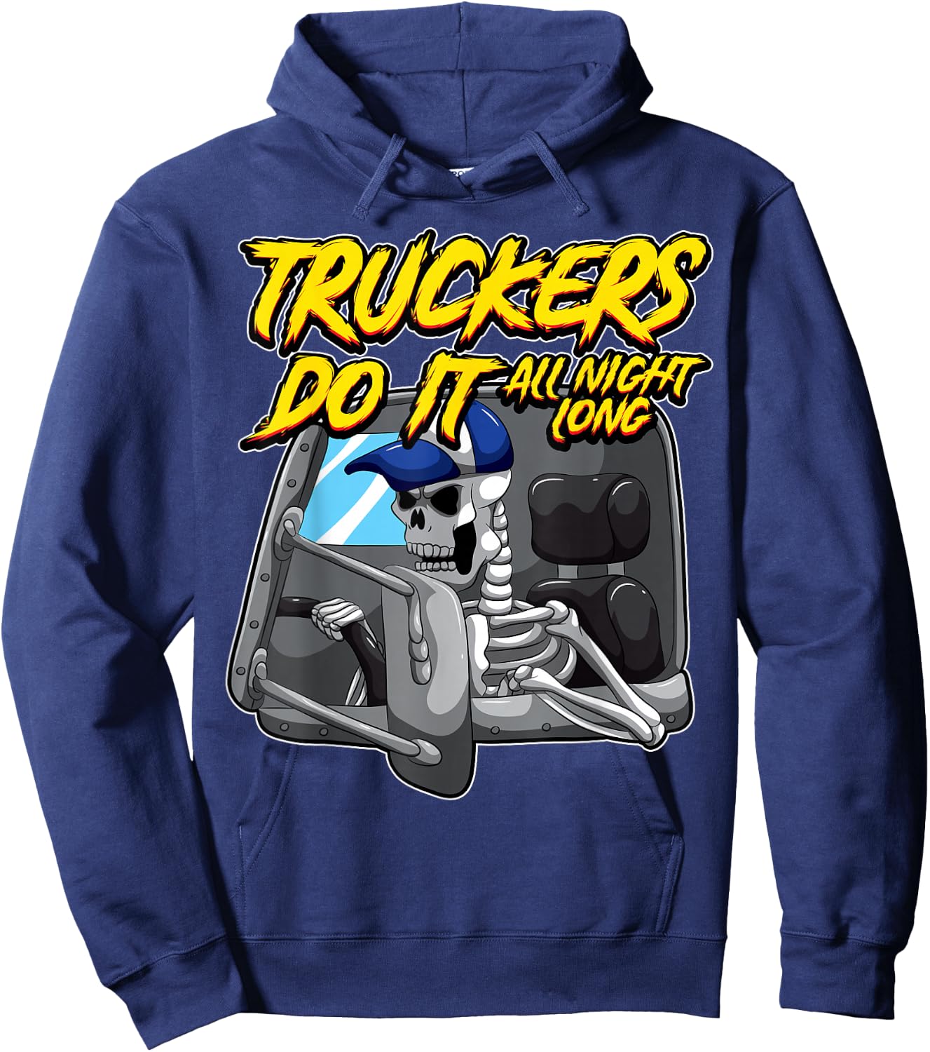 Truckers Do It All Night Long Provocative Skeleton Trucking Hoodie - Hoodie | Navy