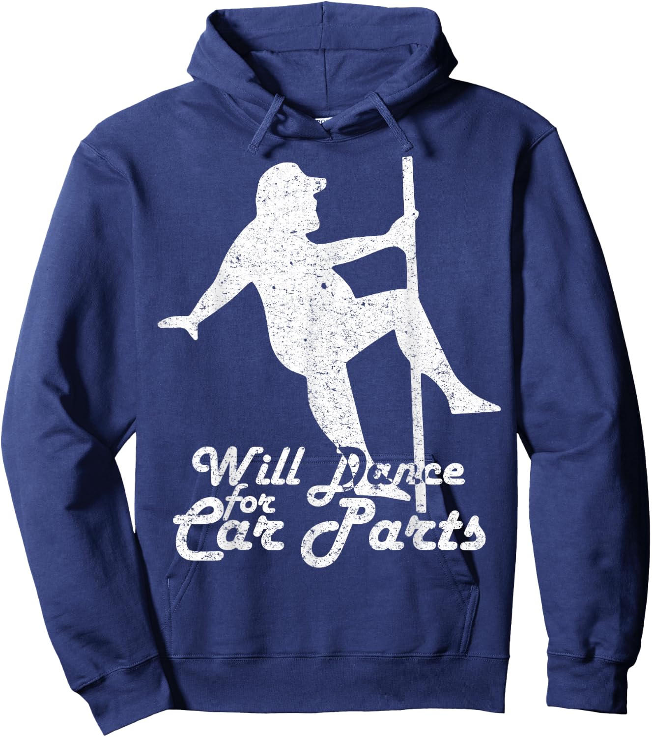 Will Dance for Car Parts Funny Hoodie - Hoodie | Navy