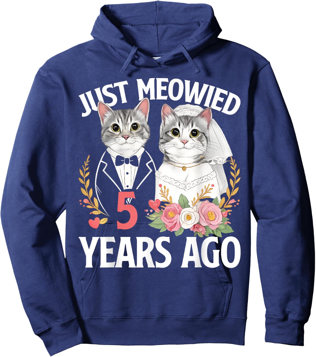 Just Meowied Cat 5th Wedding Anniversary 5 Years Couple Hoodie - Hoodie | Navy