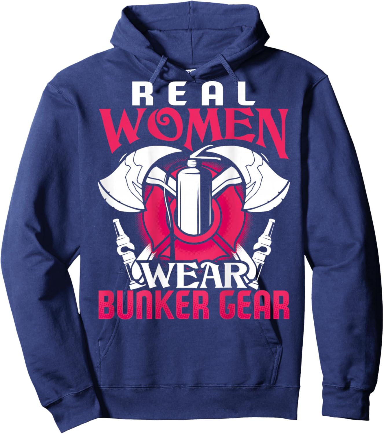 Firefighter Gifts Real Women Wear Bunker Gear Fire Fighter Hoodie - Hoodie | Navy