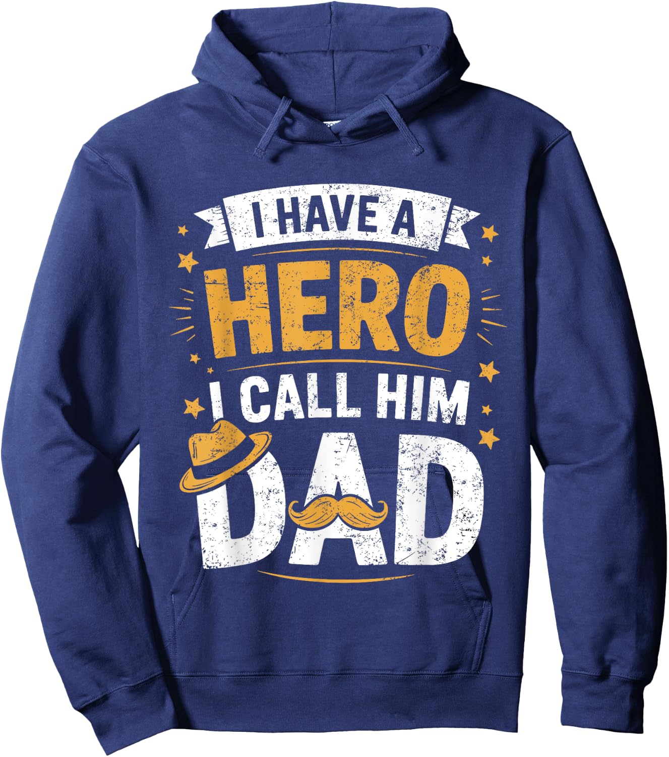 I Have A Hero And I Call Him Dad Hoodie - Hoodie | Navy