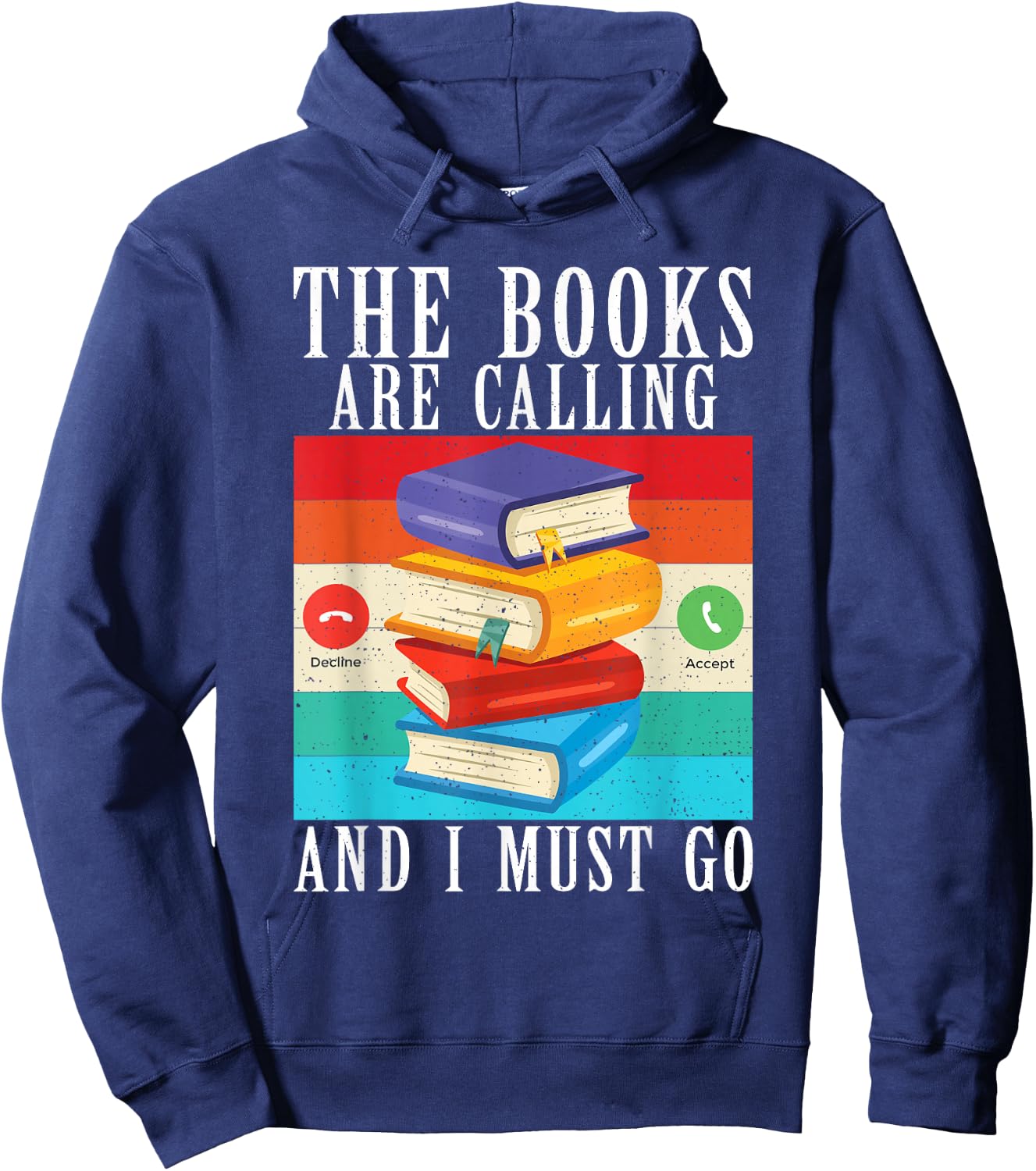 The Books are calling and i must go Book Reader Hoodie - Hoodie | Navy