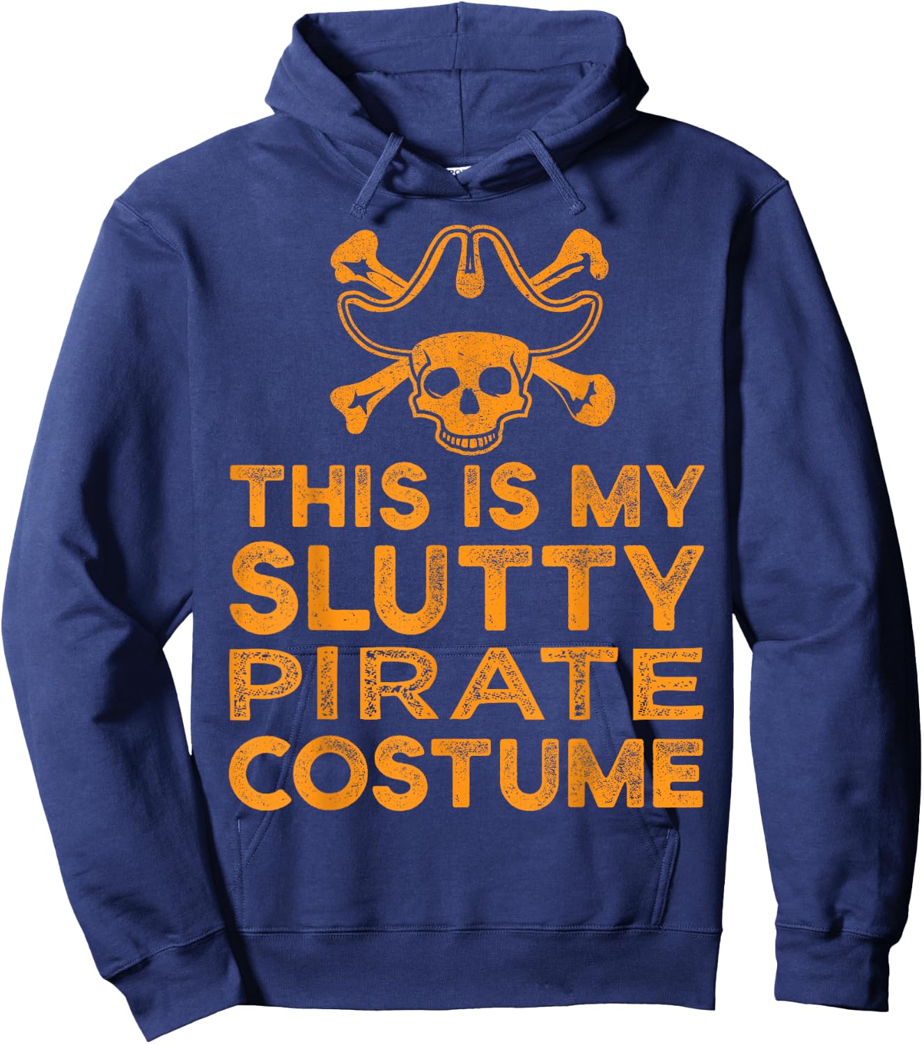 Lazy Slutty Pirate Funny Halloween Costume Sexy Hoodie - Hoodie | Navy
