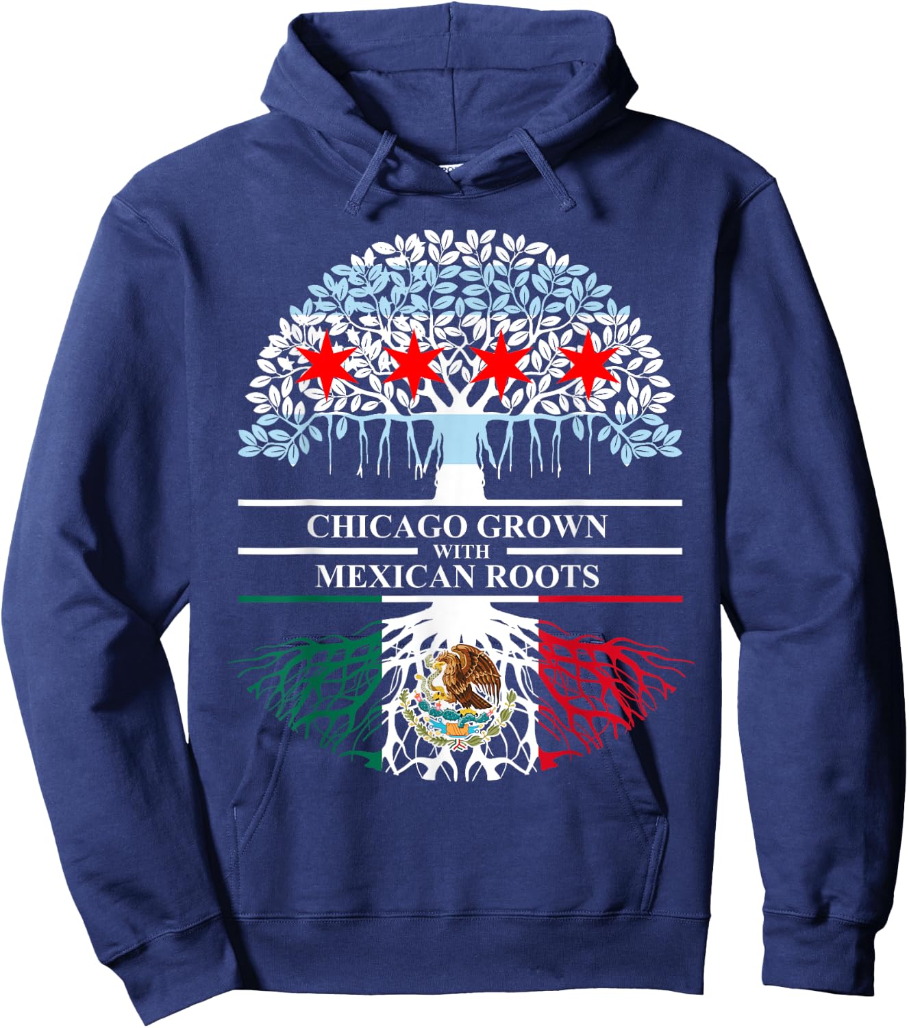 Chicagoan Grown Mexican Roots Chicago Flag Mexico Hoodie - Hoodie | Navy