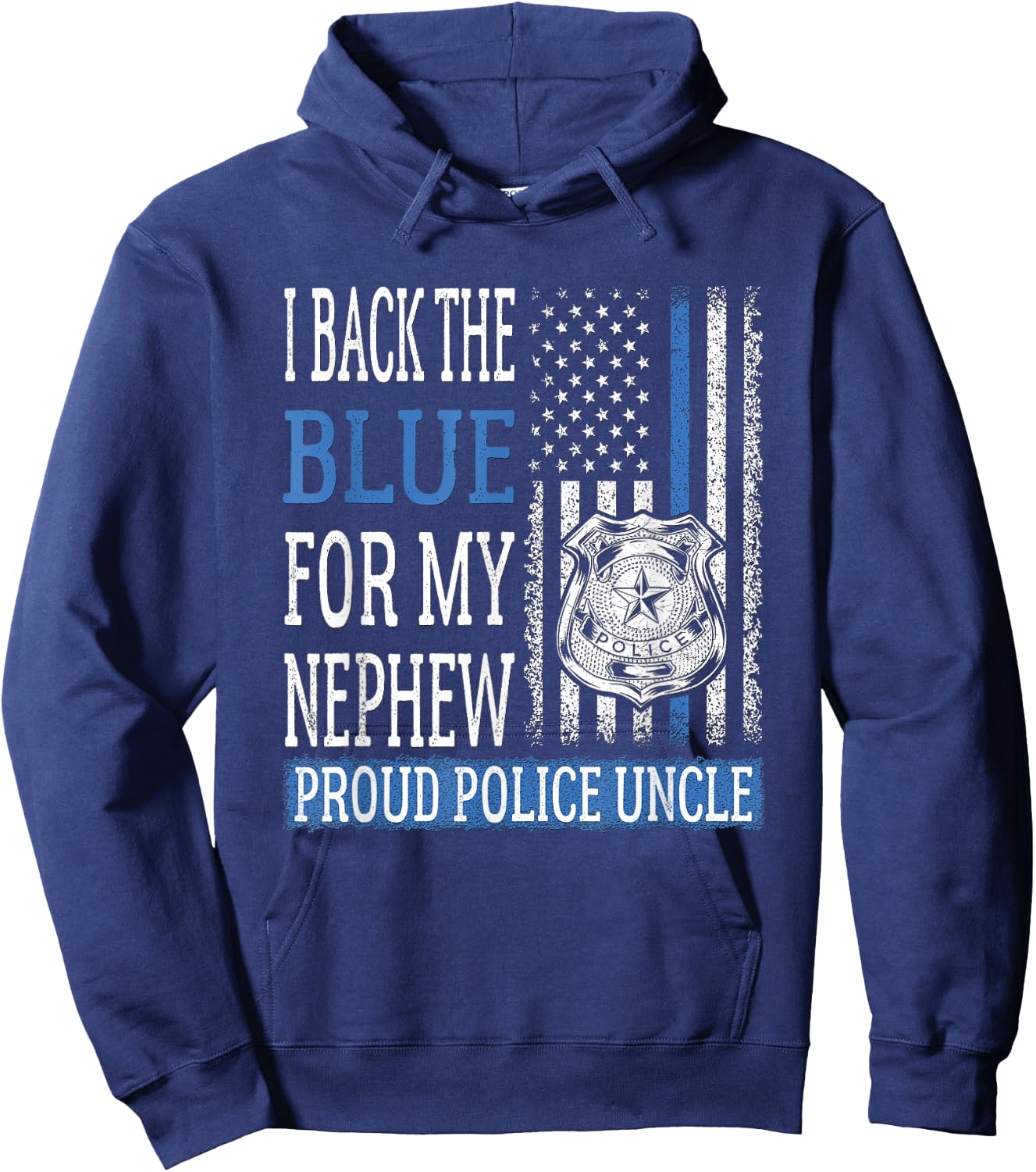 I Back The Blue For My Nephew Proud Police Uncle Cop Family Hoodie - Hoodie | Navy