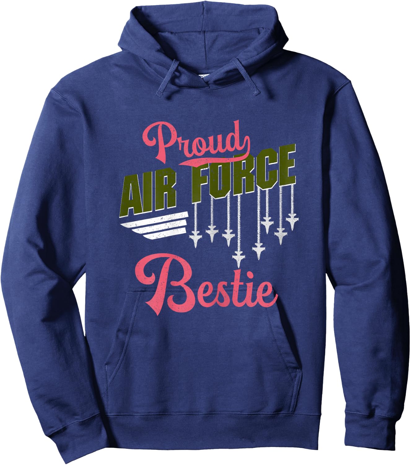 Proud Air Force Bestie Best Friend Pride Military Family Hoodie - Hoodie | Navy