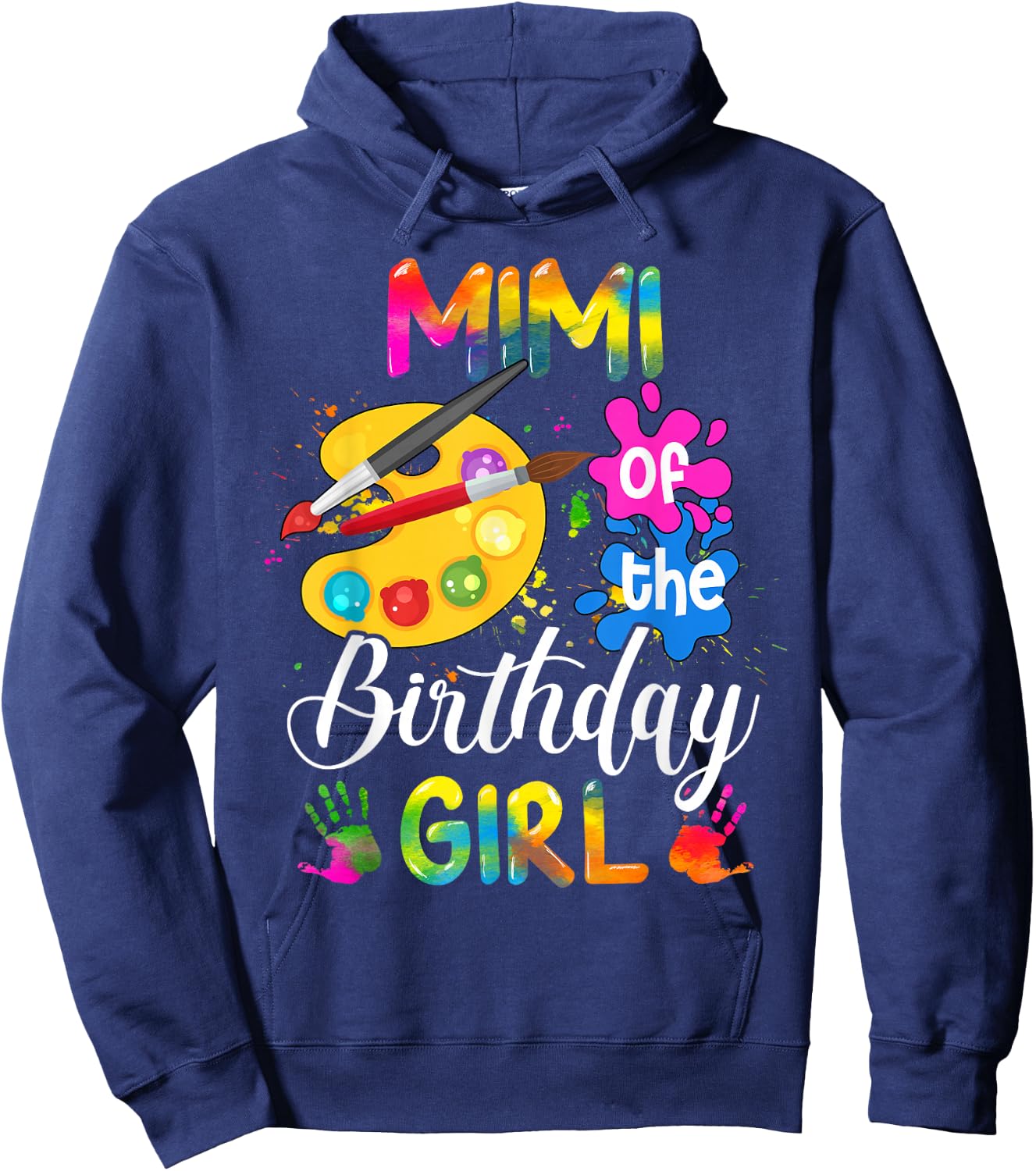 Mimi of The Birthday Girl Funny Artist Art Color Birthday Hoodie - Hoodie | Navy