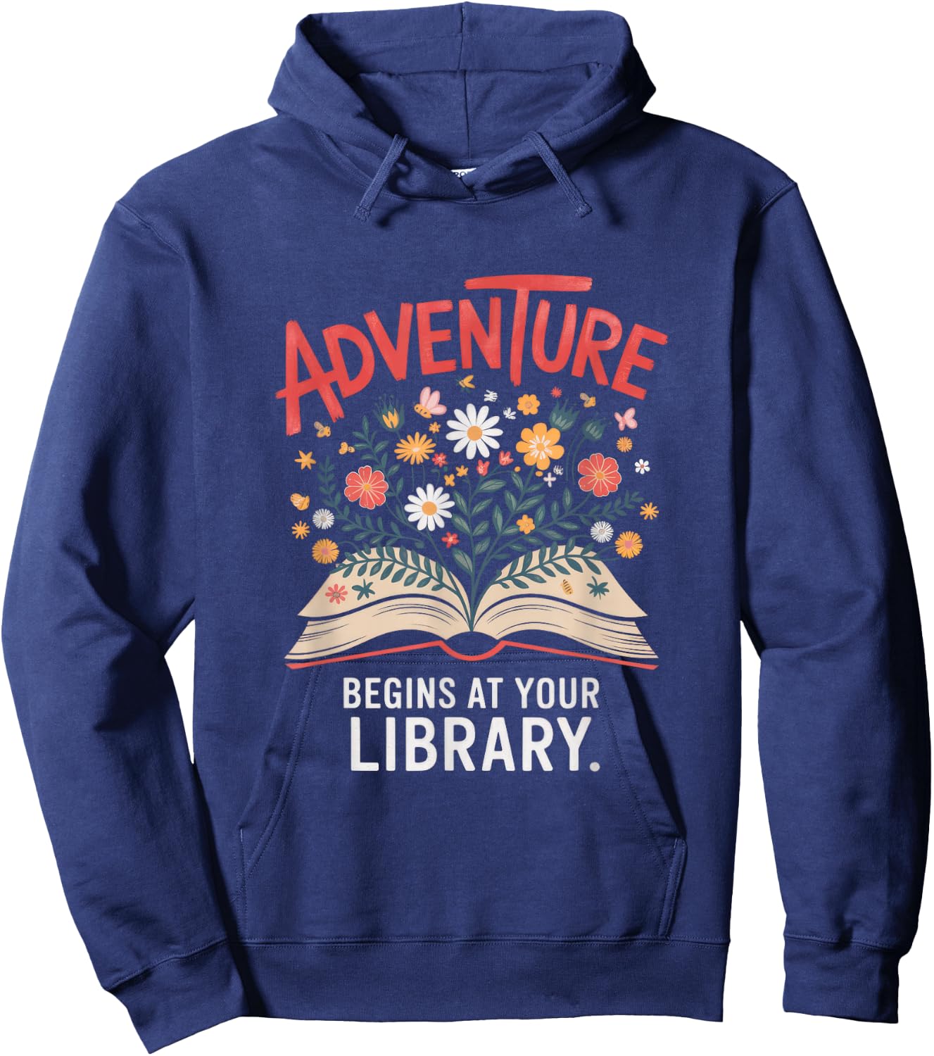Adventure Begins At Your Library. - Novel Reading Hoodie - Hoodie | Navy
