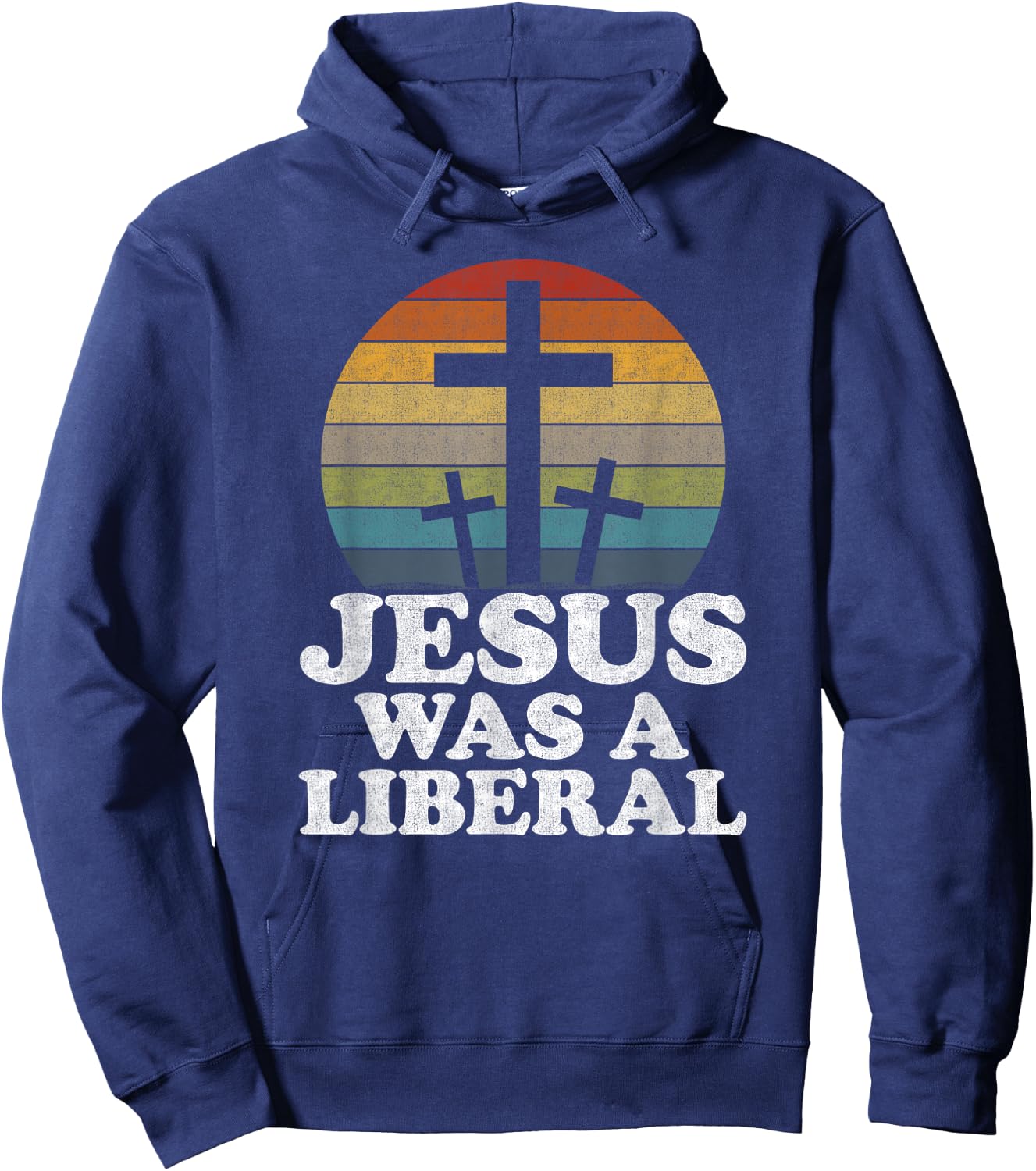 Woke Christian Democrat Jesus Was A Liberal Hoodie - Hoodie | Navy