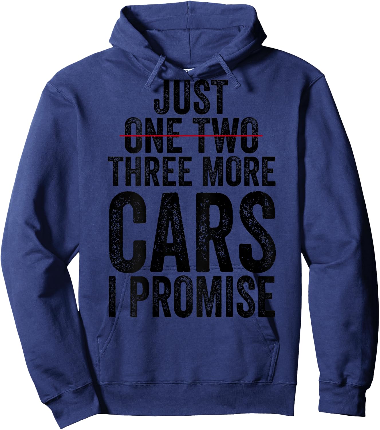 Just One Two Three More Cars I Promise (on back) Hoodie - Hoodie | Navy