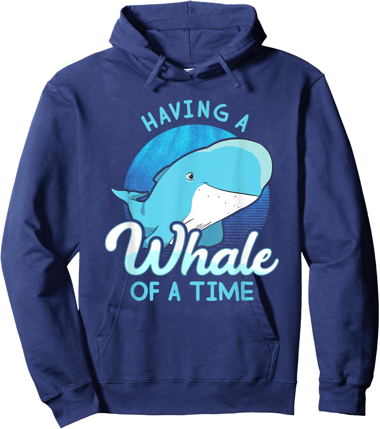 Whale Saying - Having A Whale Of A Time Gift Ocean Hoodie - Hoodie | Navy