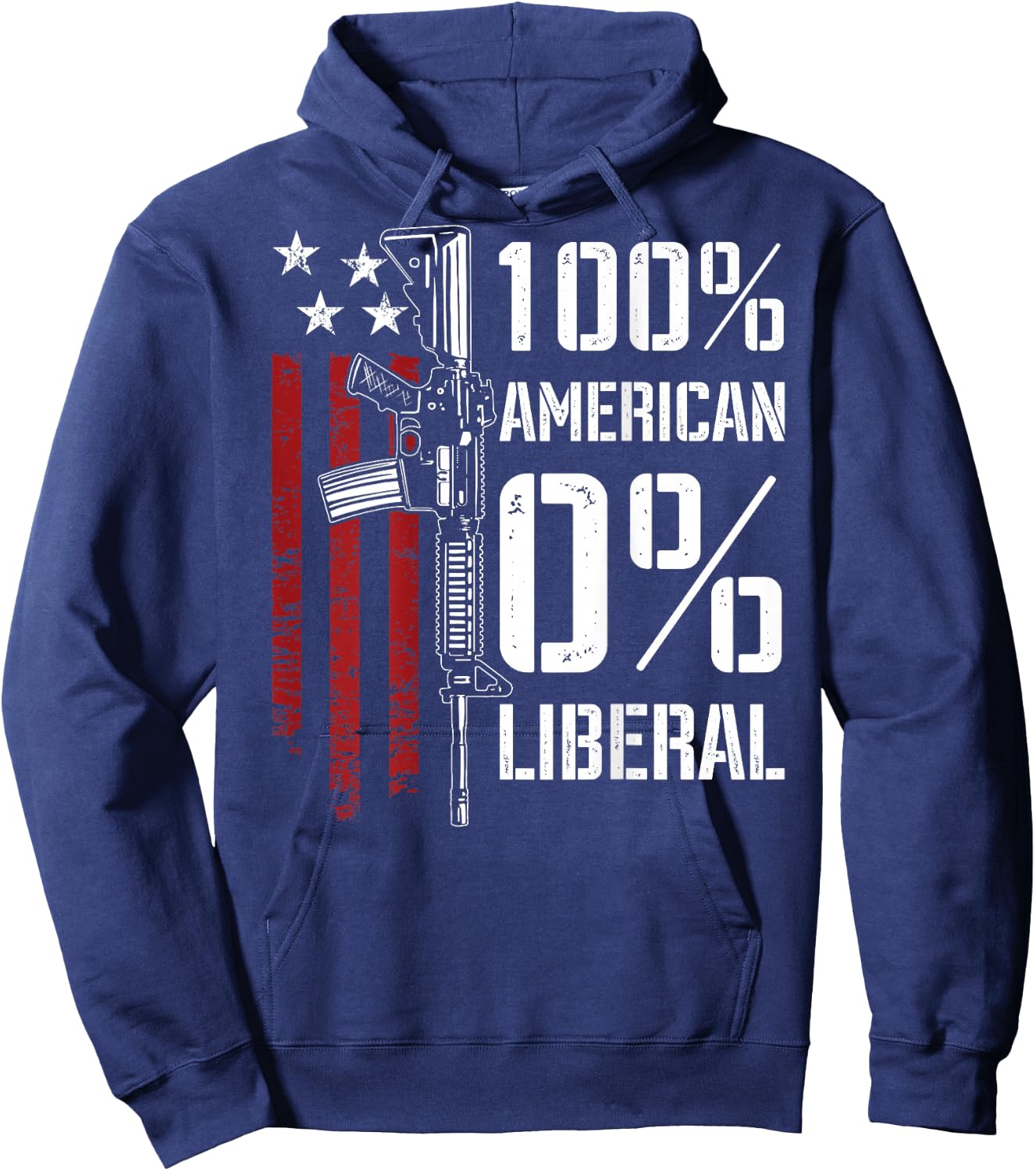 100% American 0% Liberal - Funny Pro Gun - ON Back Hoodie - Hoodie | Navy