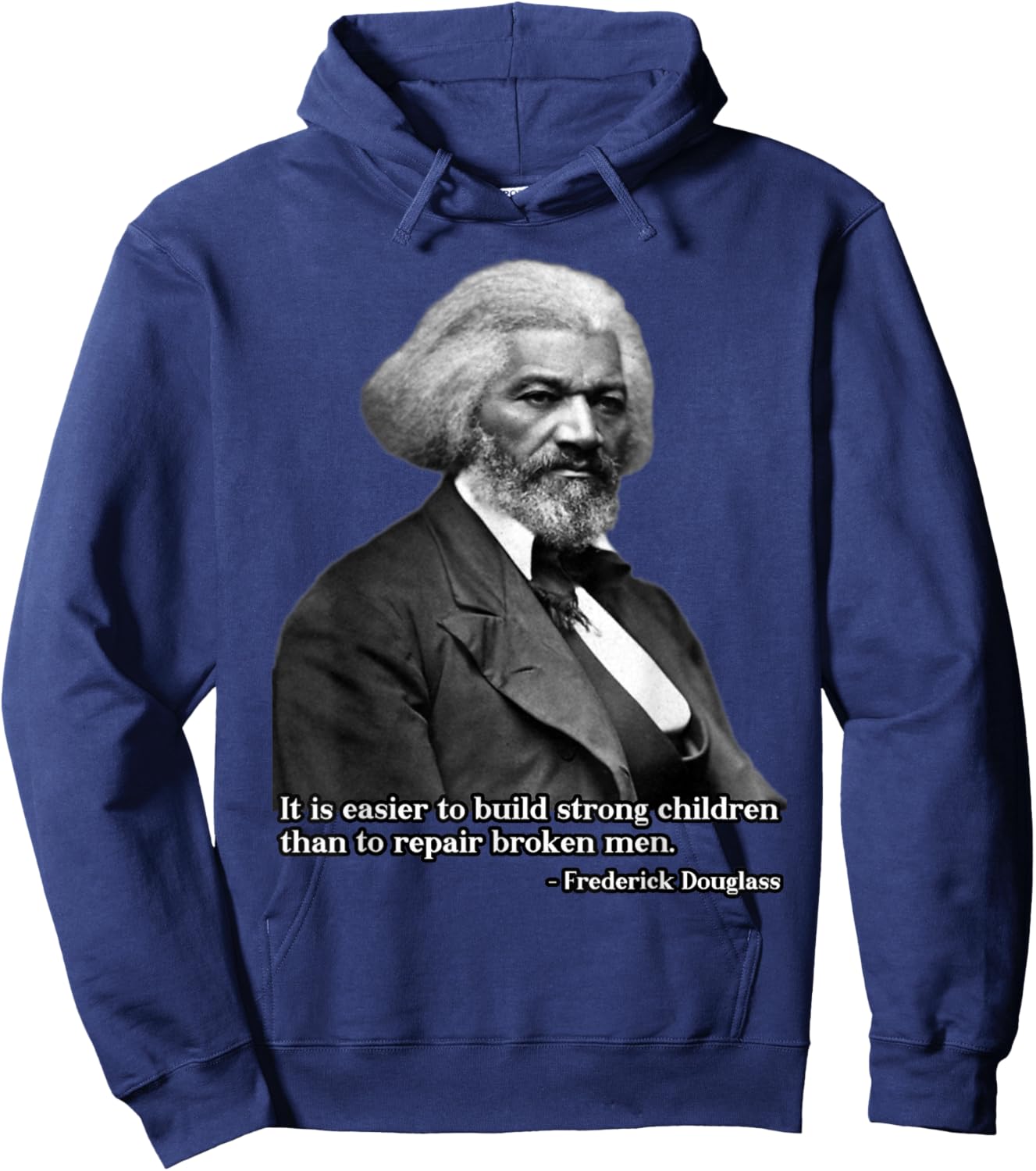 Frederick Douglass Inspirational Quote Black History Month Hoodie - Hoodie | Navy