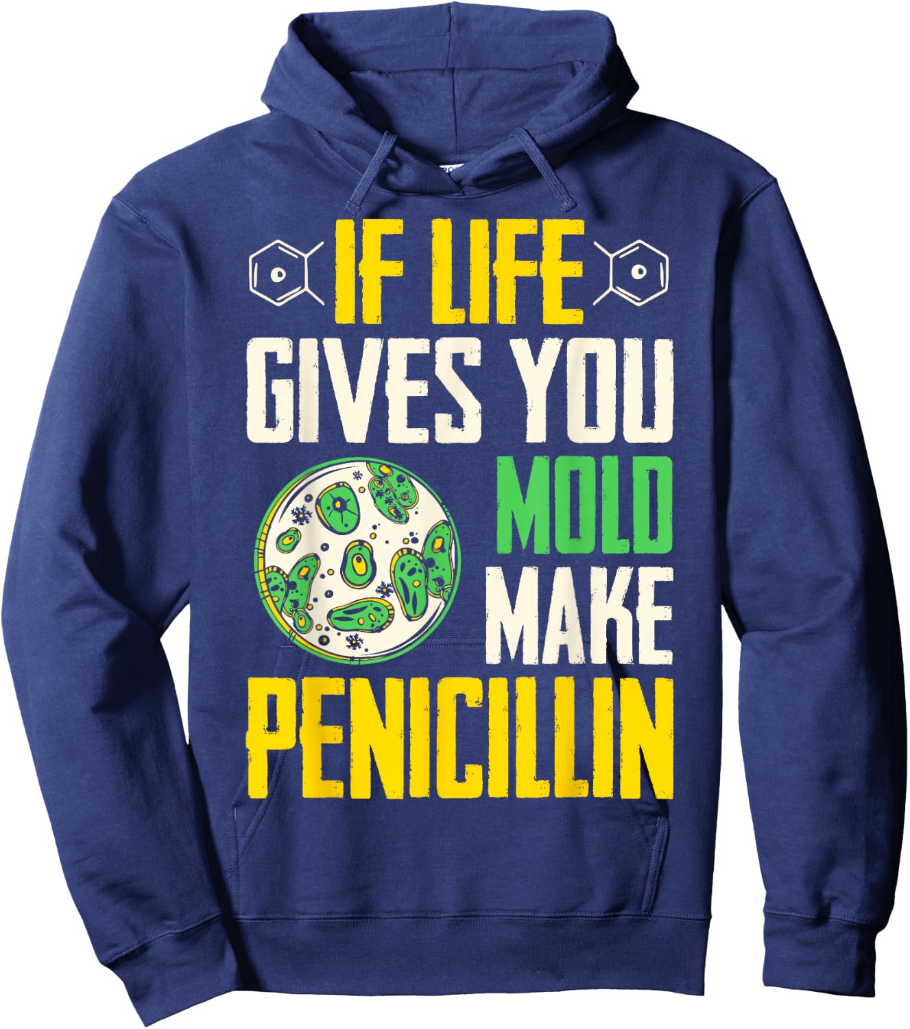 Microbiologist Mold And Penicillin Biology Microbiology Hoodie - Hoodie | Navy