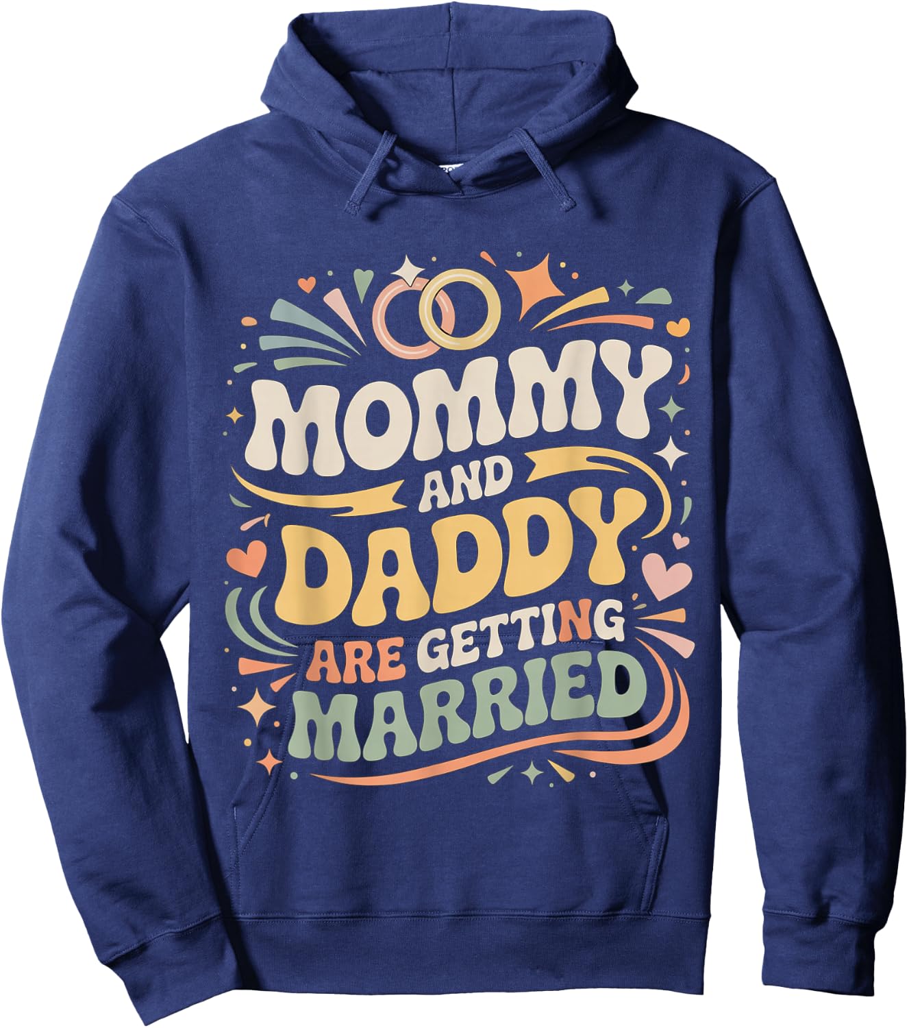 Mommy and Daddy are Getting Married Kid Wedding Hoodie - Hoodie | Navy