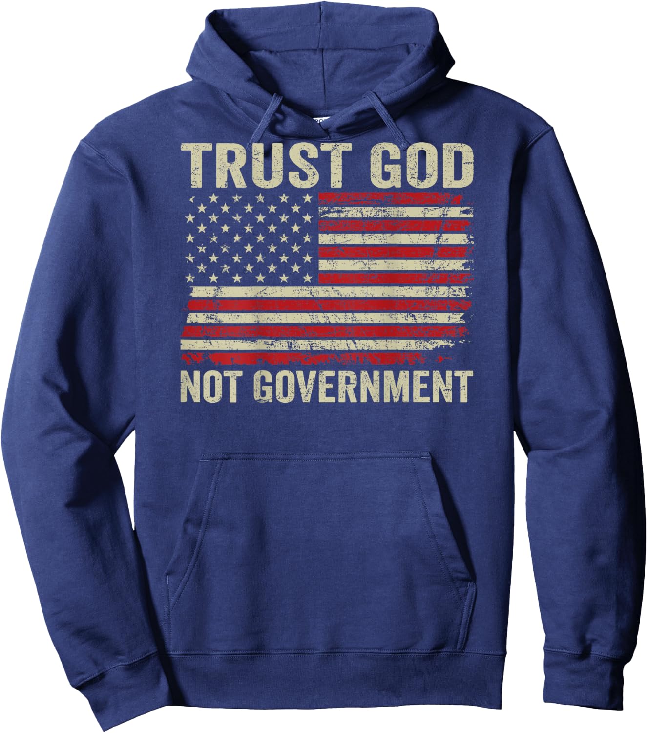 Trust God Not Government Patriotic Christian USA Flag (BACK) Hoodie - Hoodie | Navy