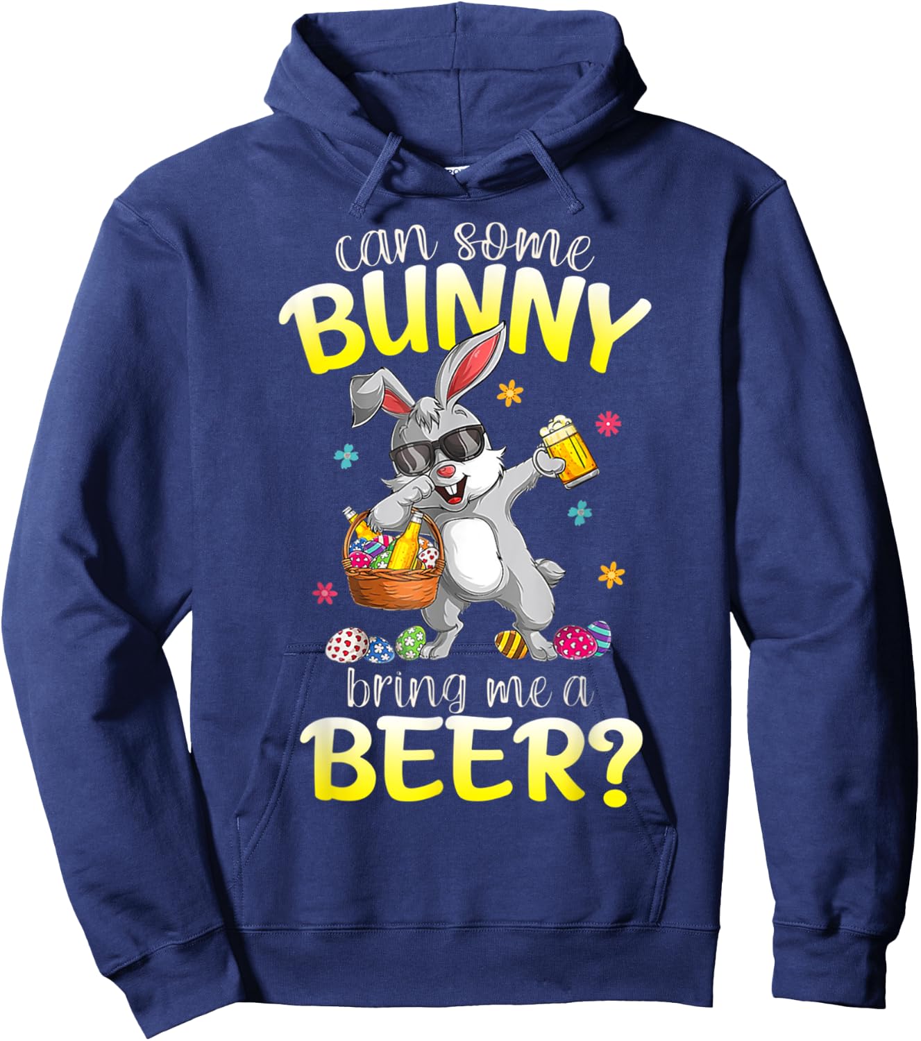 Can Some Bunny Bring Me A Beer Funny Easter Day Hoodie - Hoodie | Navy
