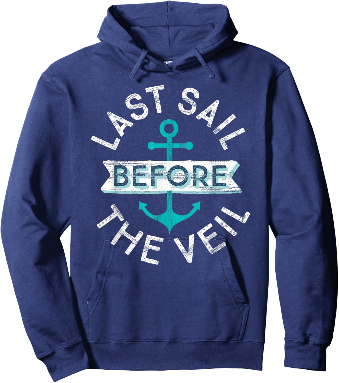 Nautical Bachelorette Party Gift | Last Sail Before the Veil Hoodie - Hoodie | Navy