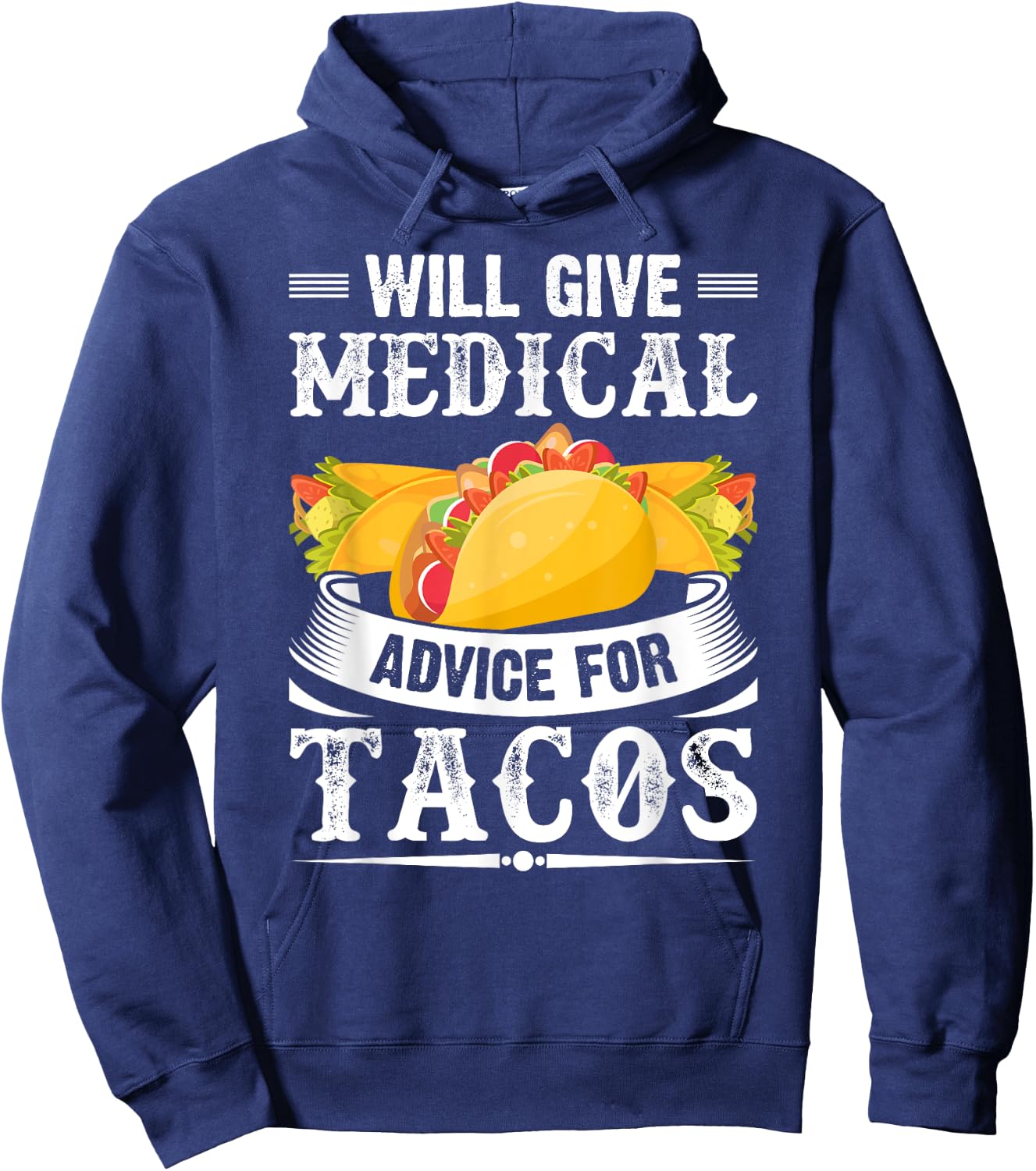 Will Give Medical Advice For Tacos Funny Doctor Nurse Medic Hoodie - Hoodie | Navy