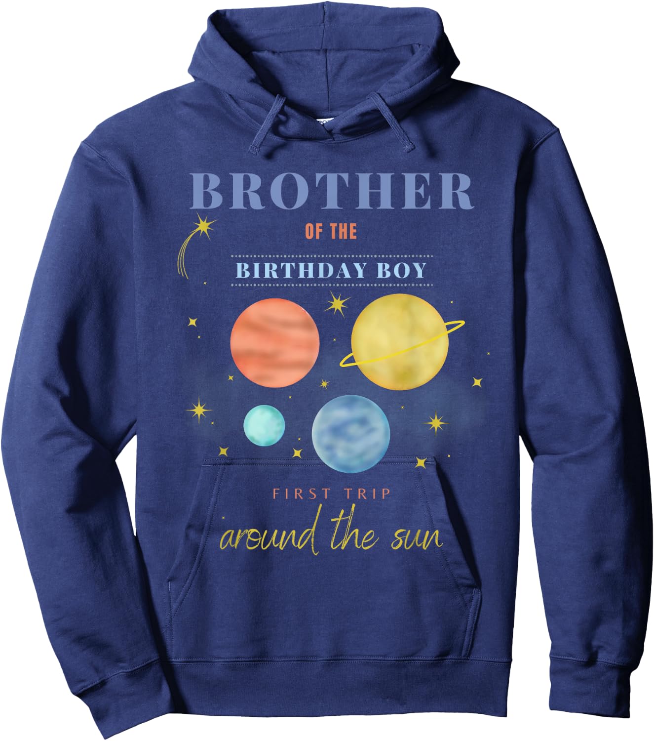 Brother 1st Birthday First Trip Around The Sun Space Bday Hoodie - Hoodie | Navy