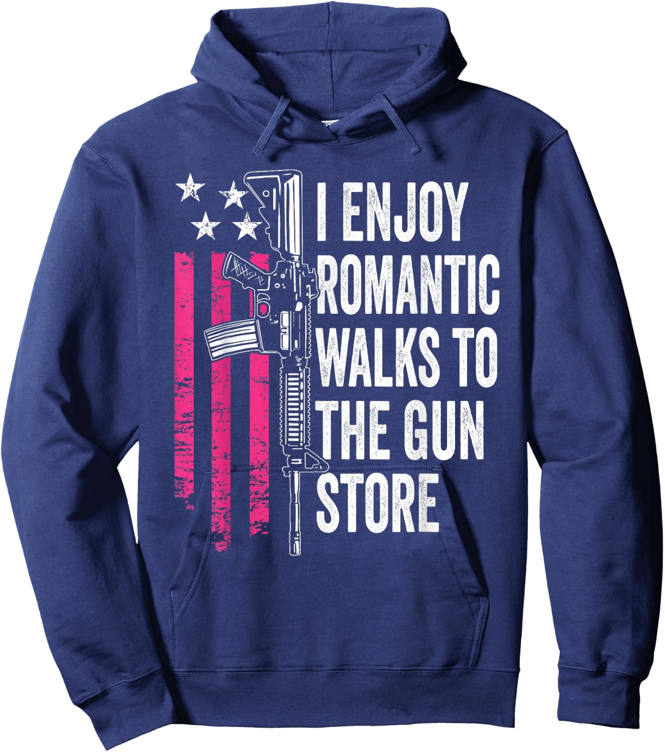 I Enjoy Romantic Walks To The Gun Store - Funny Gun Hoodie - Hoodie | Navy