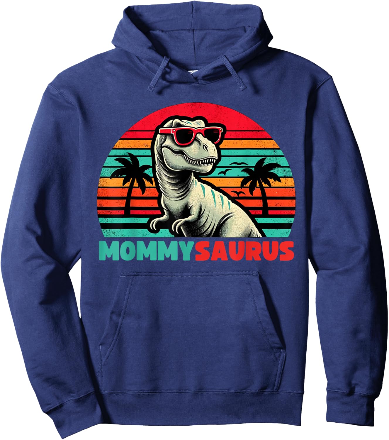 Mommysaurus Funny T Rex Mommy Saurus Dinosaur Family Hoodie - Hoodie | Navy