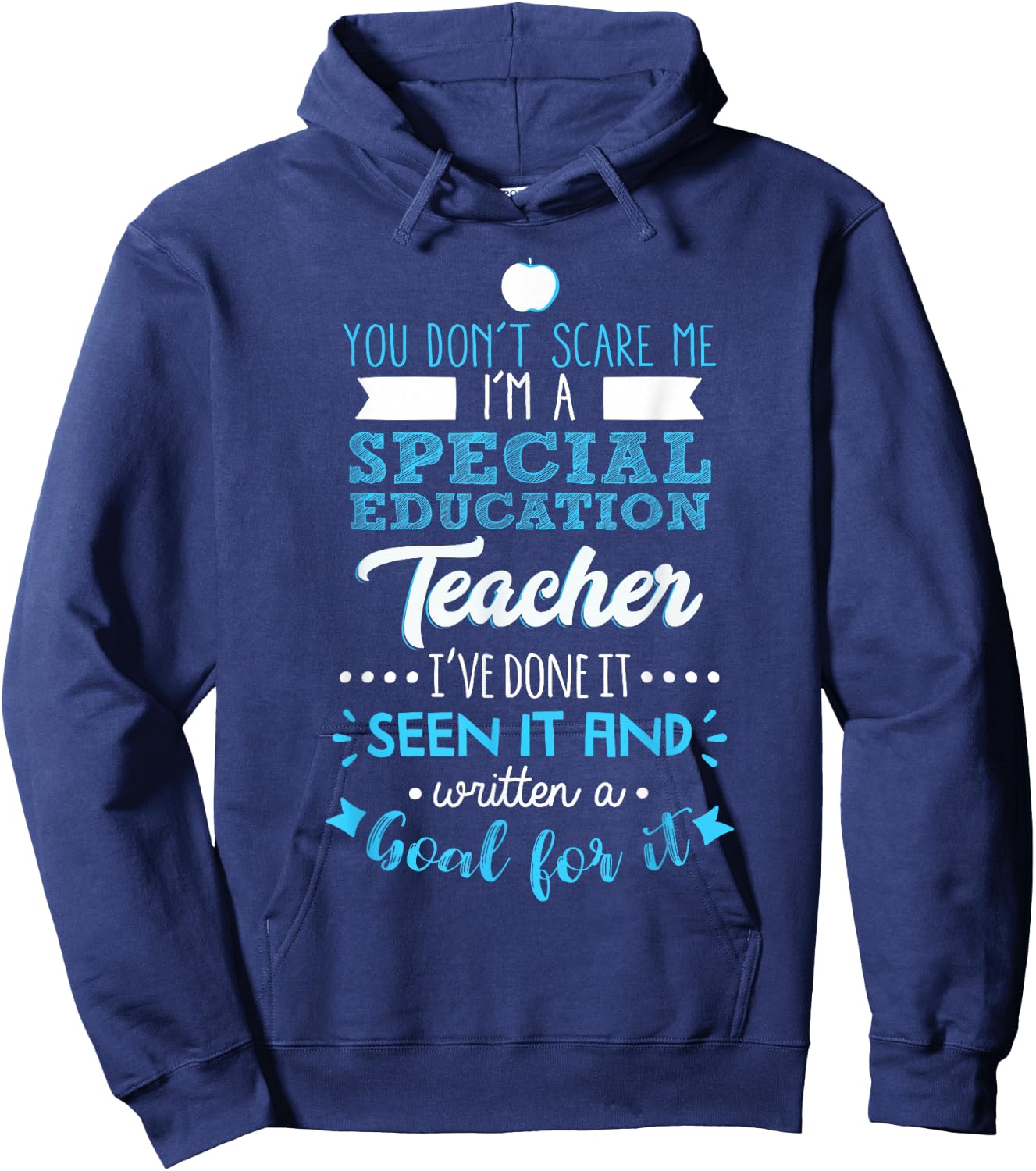 You Don't Scare Me I'm A Special Education Teacher Hoodie - Hoodie | Navy