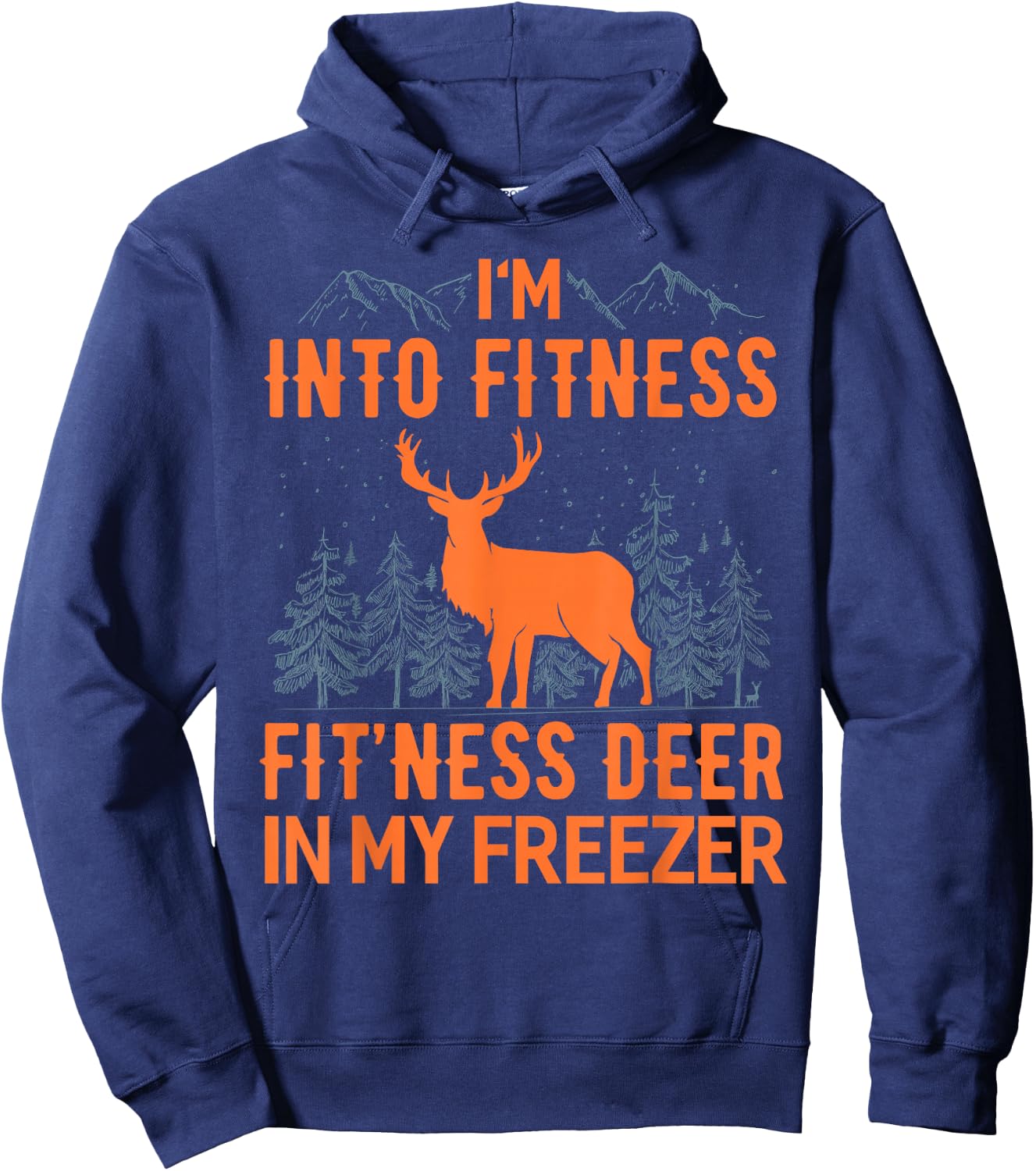 Fitness Deer in my Freezer Shirt Deer Shirts Deer Hunting Hoodie - Hoodie | Navy