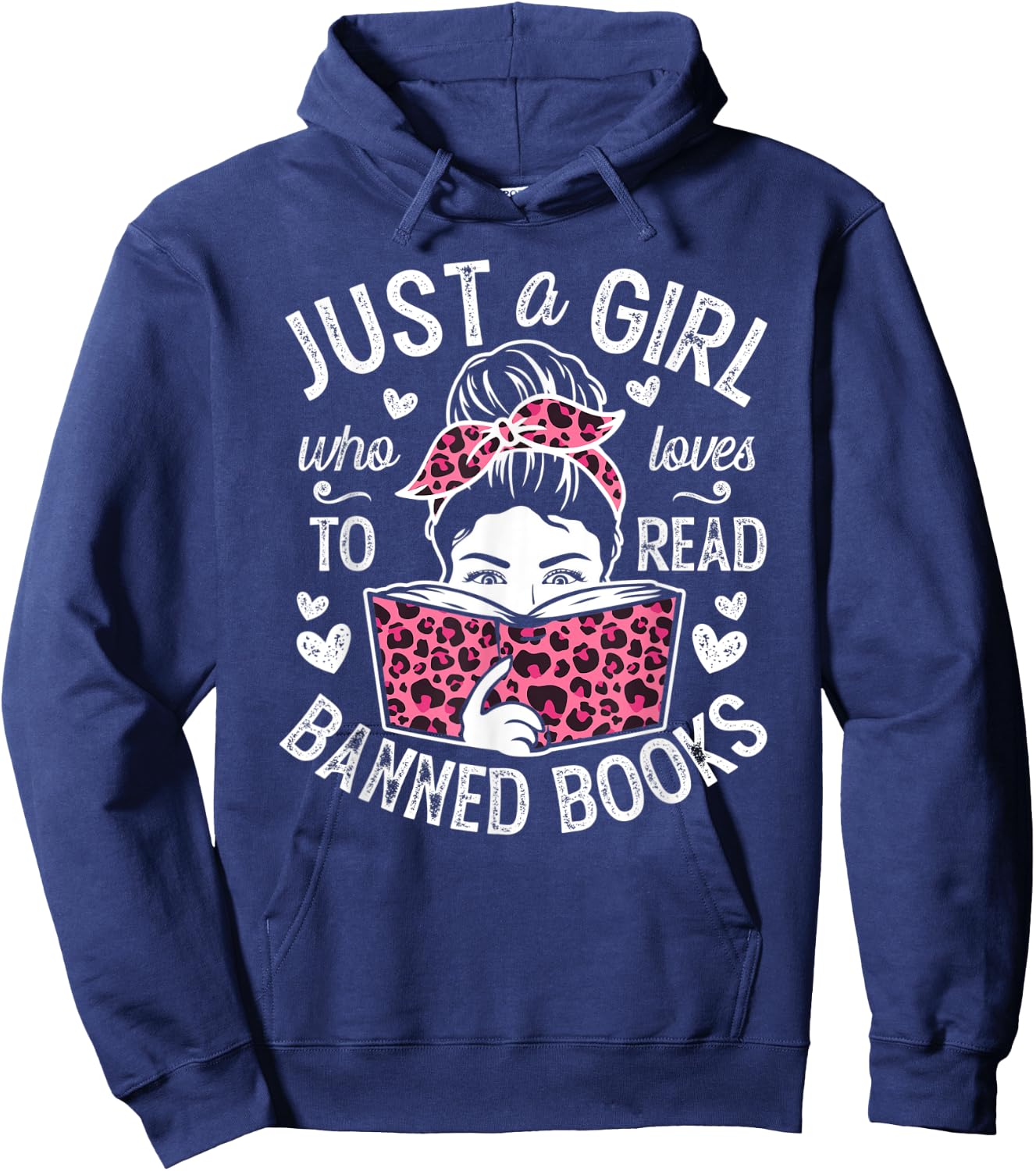 Just A Girl Who Loves To Read Banned Books Girl Hoodie - Hoodie | Navy