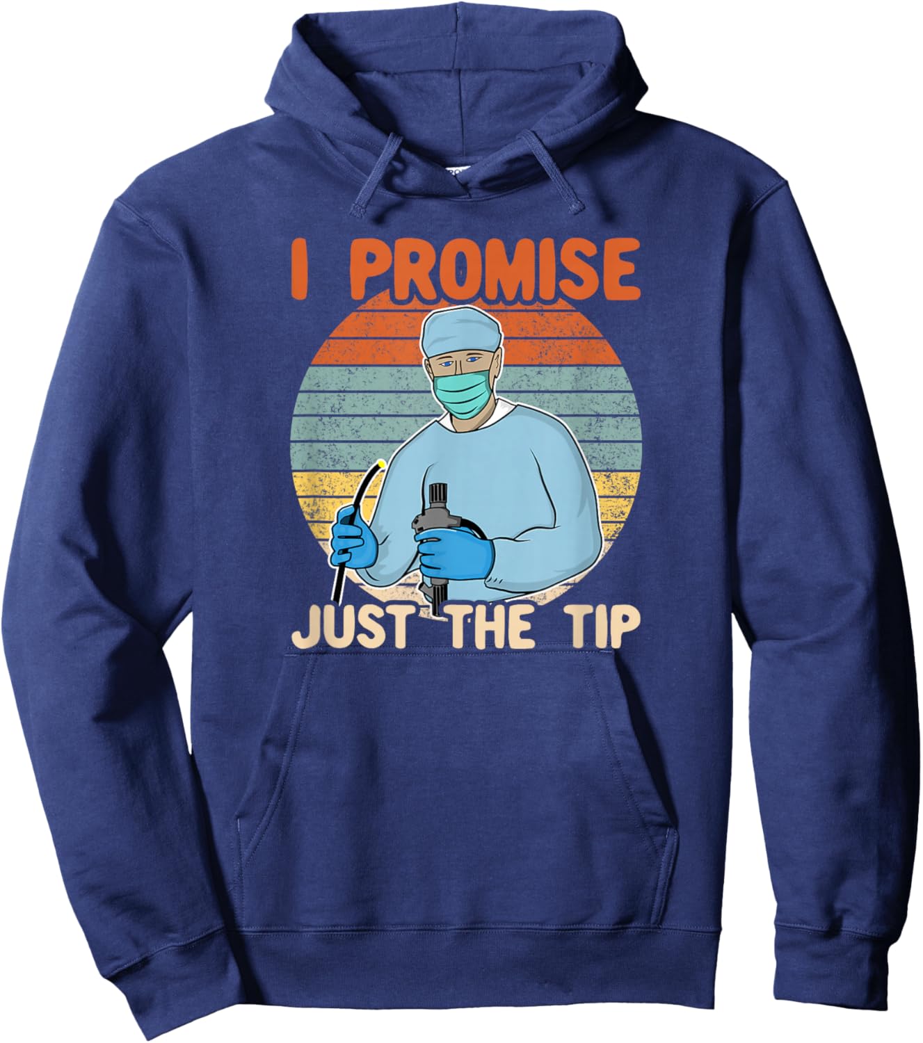 I Promise Just The Tip I Retro Endoscopy, Colonoscopy Humour Hoodie - Hoodie | Navy