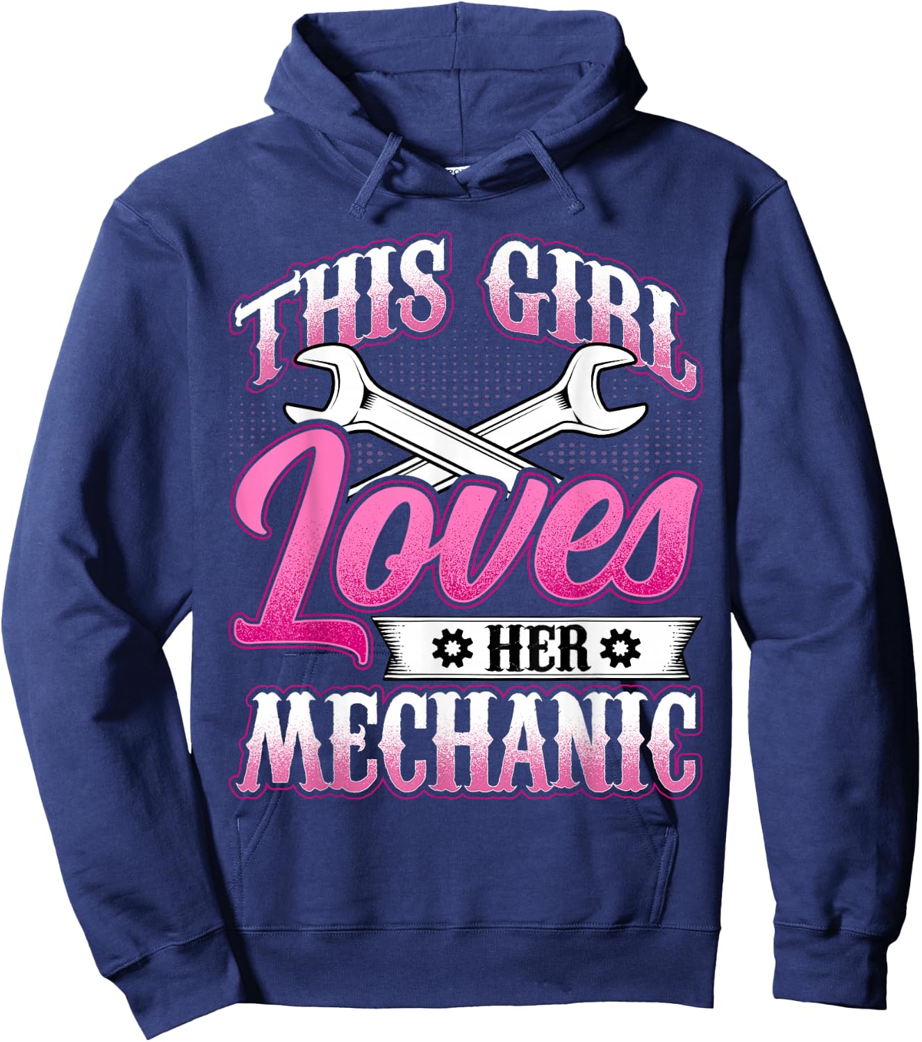 This Girl Loves Her Mechanic - Machinist Mechanic Girlfriend Hoodie - Hoodie | Navy