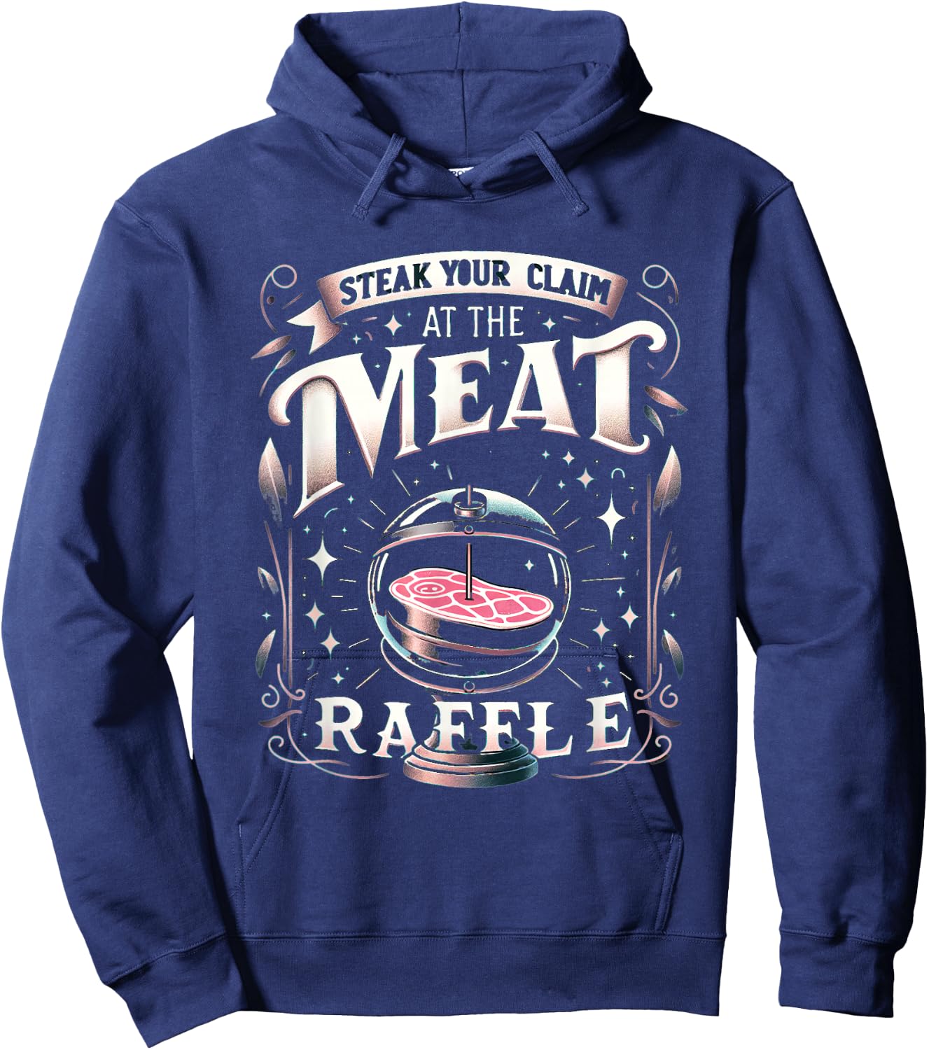 Meat Raffle Funny Butcher Butchery Steak Your Claim Hoodie - Hoodie | Navy