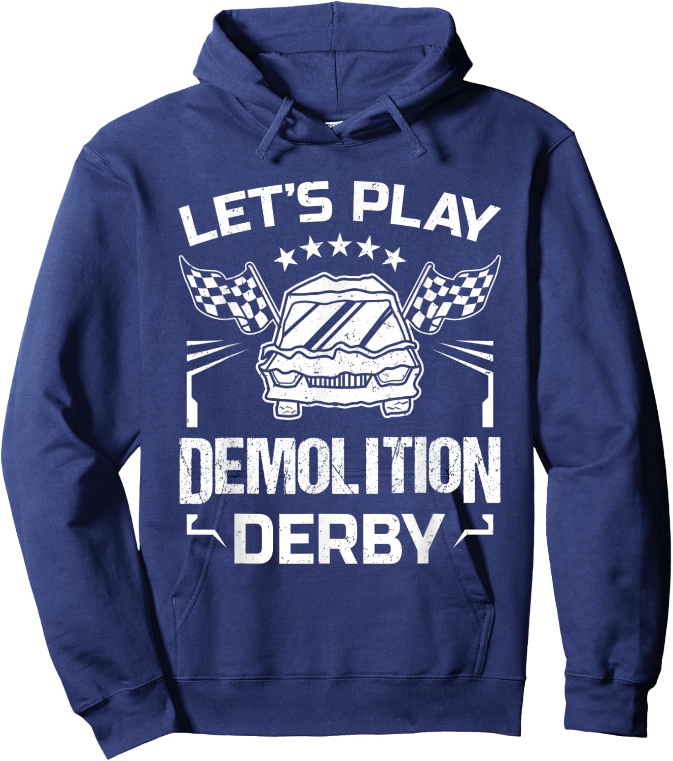 Demolition Derby Race Car Crashing Let's Play Derby Season Hoodie - Hoodie | Navy