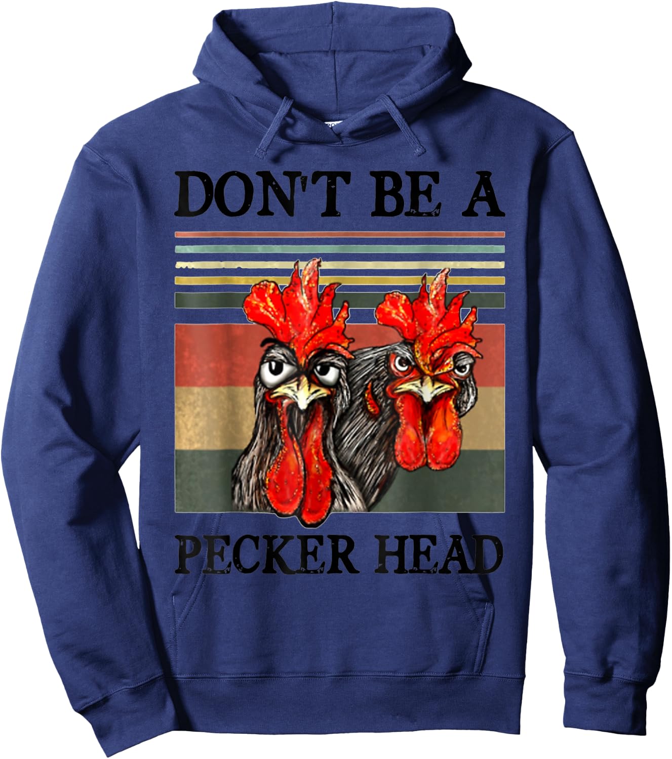 Don't be a pecker head funny chicken Hoodie - Hoodie | Navy