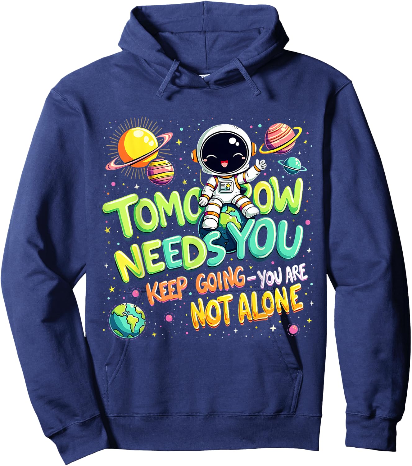 Tomorrow Needs You Motivational Space Astronaut Graphic Hoodie - Hoodie | Navy