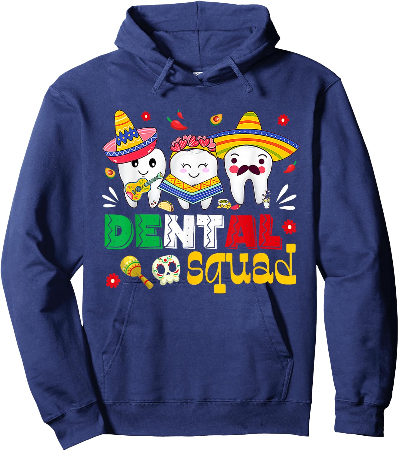 Cinco De Mayo Dental Squad Mexican Dentist Fiesta Party Hoodie - Hoodie | Navy