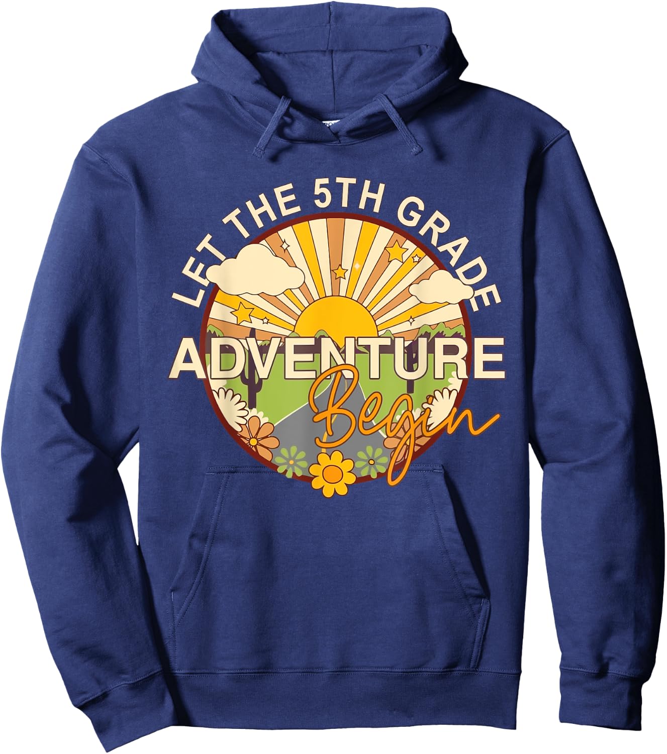 Let the 5th Grade Adventure Begin Back To School Funny Hoodie - Hoodie | Navy