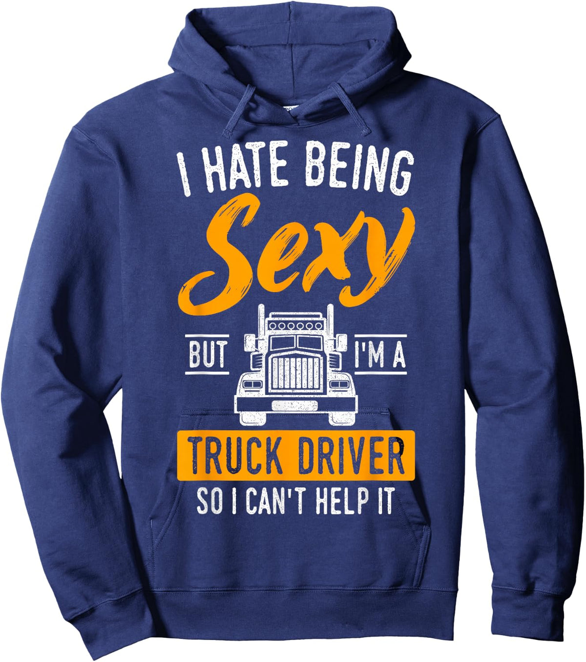 Truck Driver Trucker Truckie LGV Driving Teamster Vehicle Hoodie - Hoodie | Navy