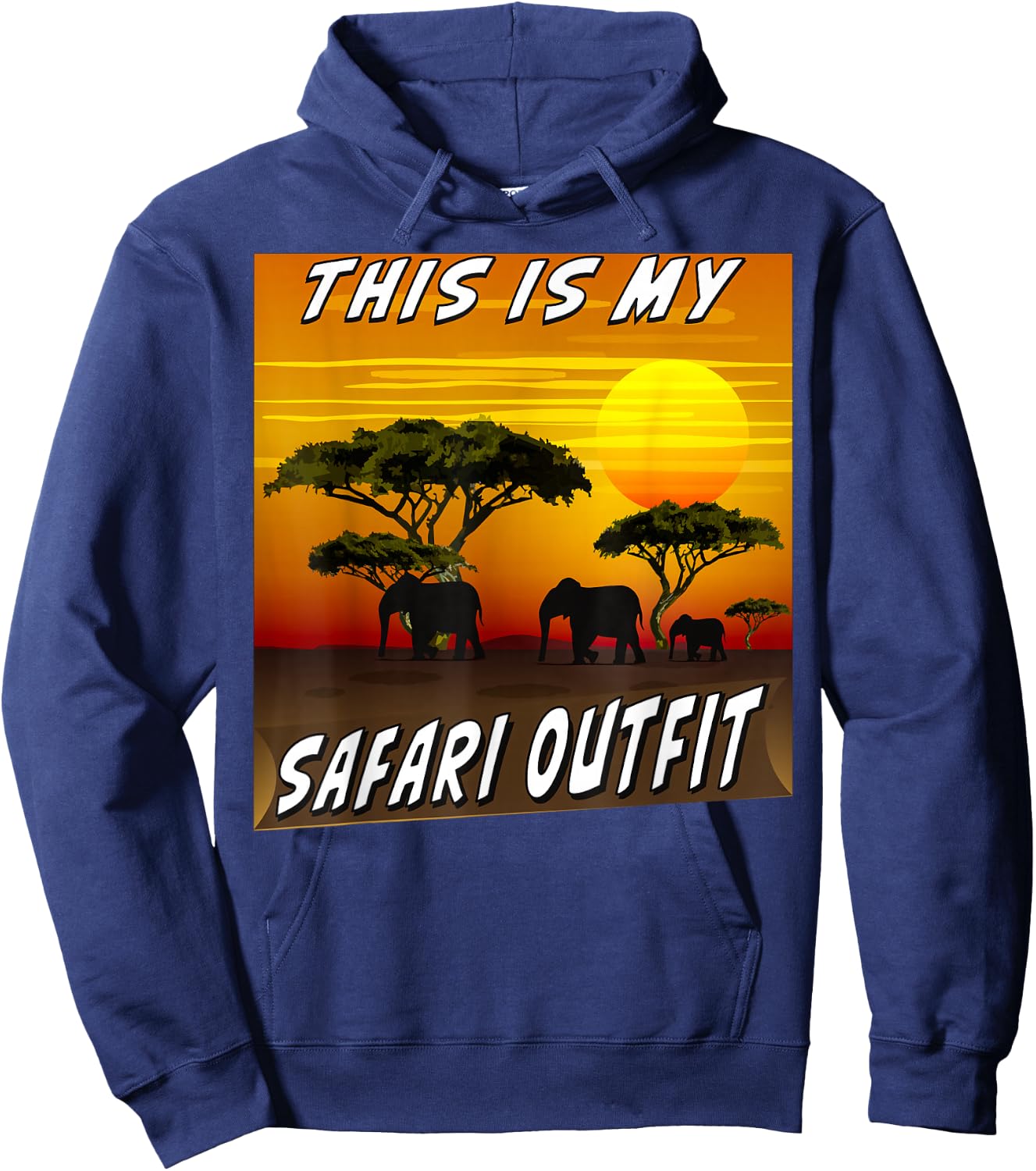 This is my safari outfit Africa sunset animals safari Hoodie - Hoodie | Navy