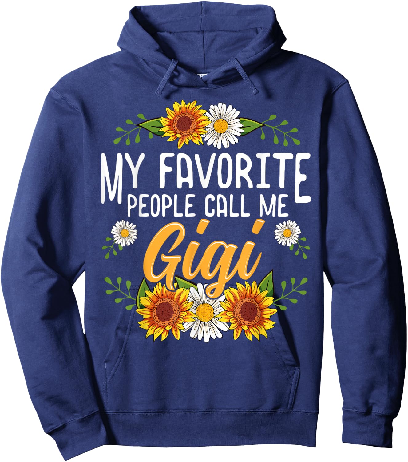 My Favorite People Call Me Gigi Shirt Mothers Day Gifts Hoodie - Hoodie | Navy