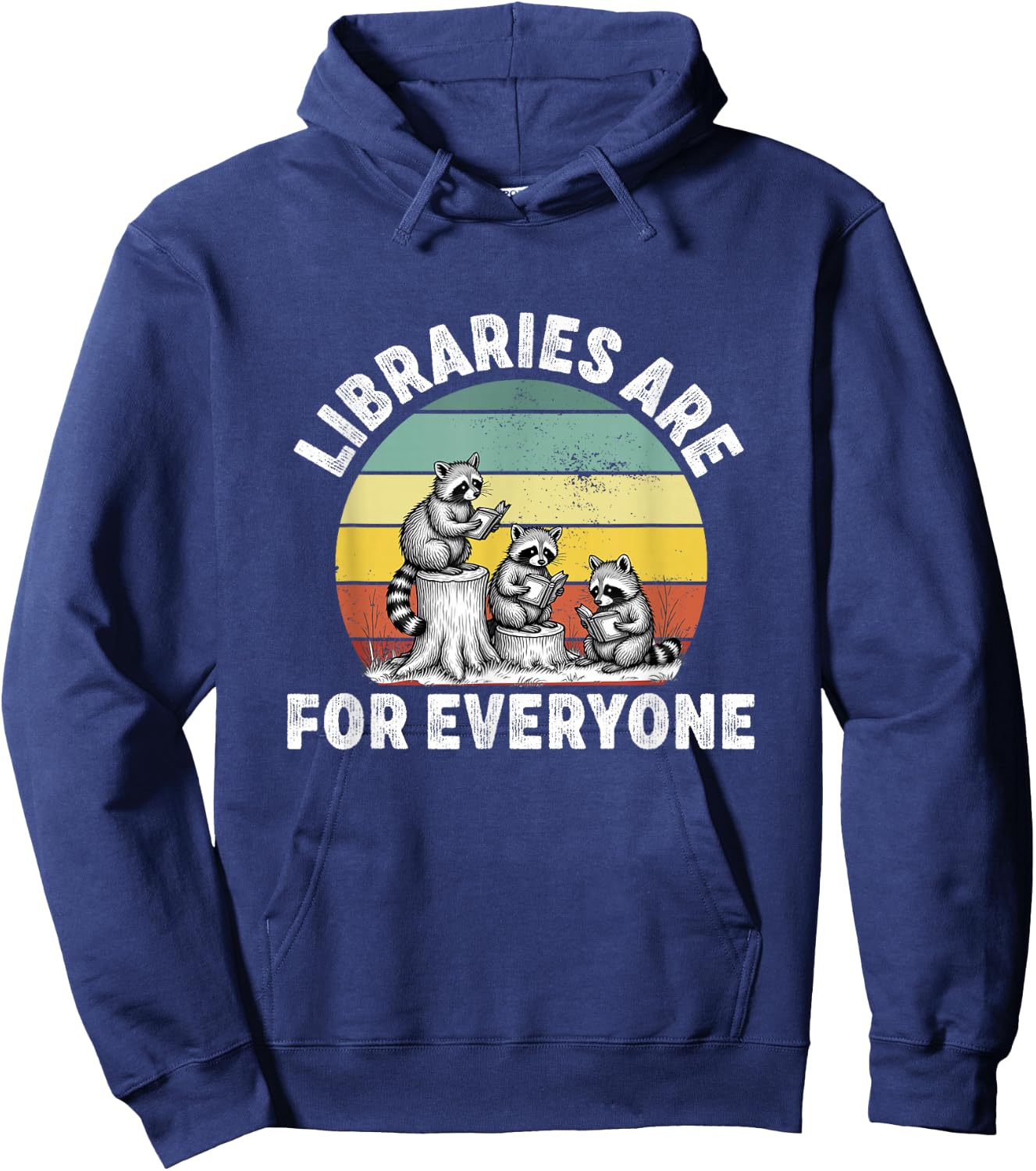 libraries are for everyone Read Banned Book Librarian Reader Hoodie - Hoodie | Navy