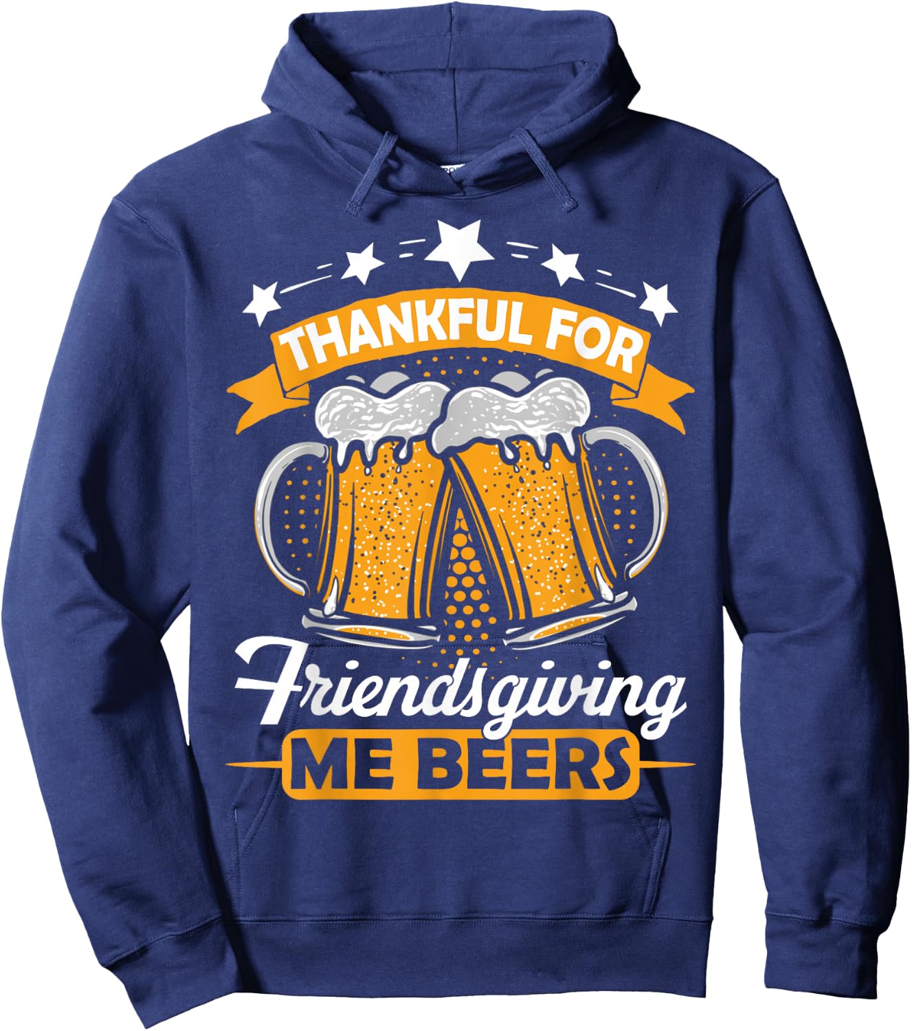 Thankful For Friendsgiving Me Beers Shirt Funny Thanksgiving Hoodie - Hoodie | Navy