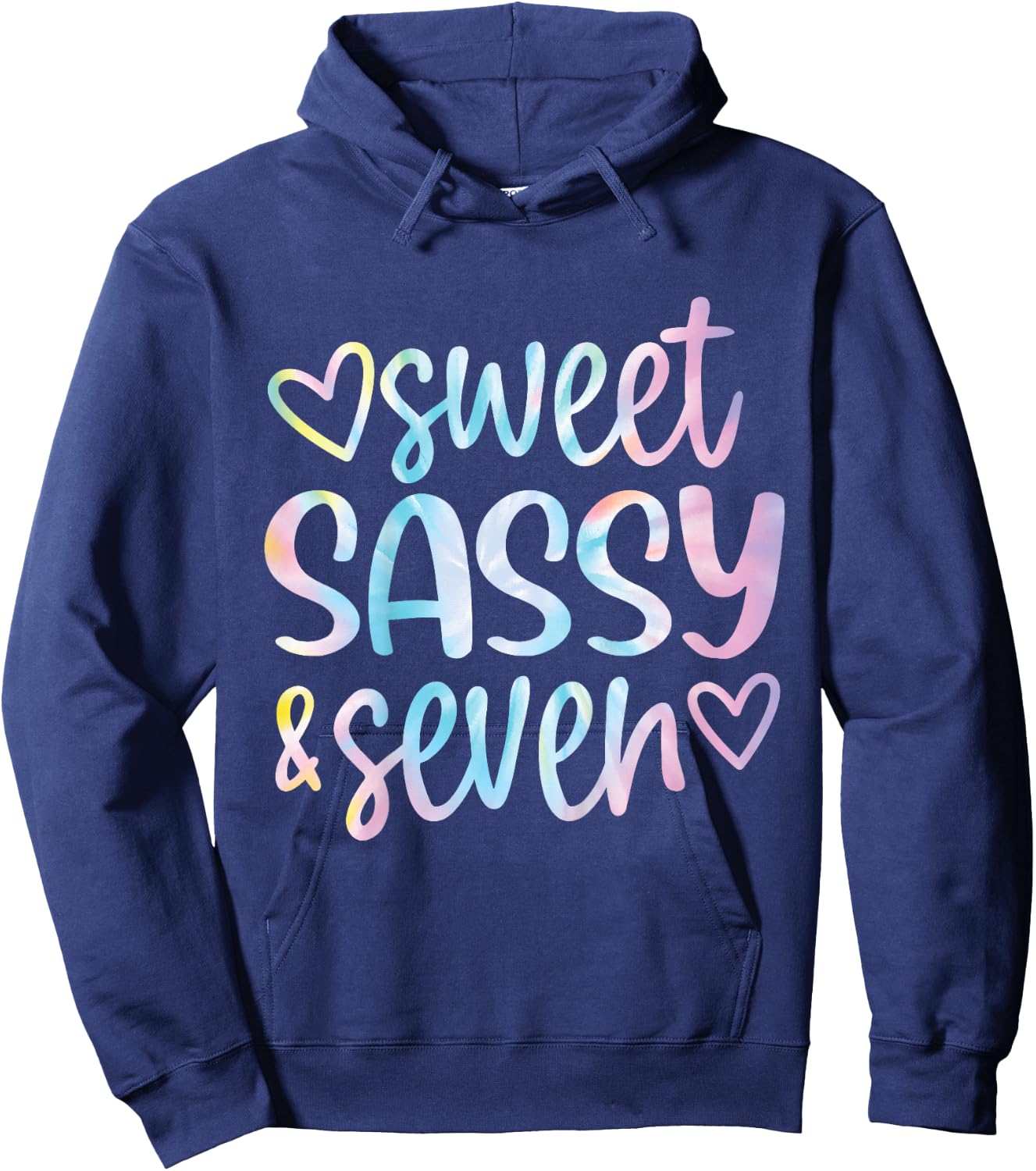 Tie Dye Sweet Sassy and Seven 7th Birthday Girls 7 Years Old Hoodie - Hoodie | Navy